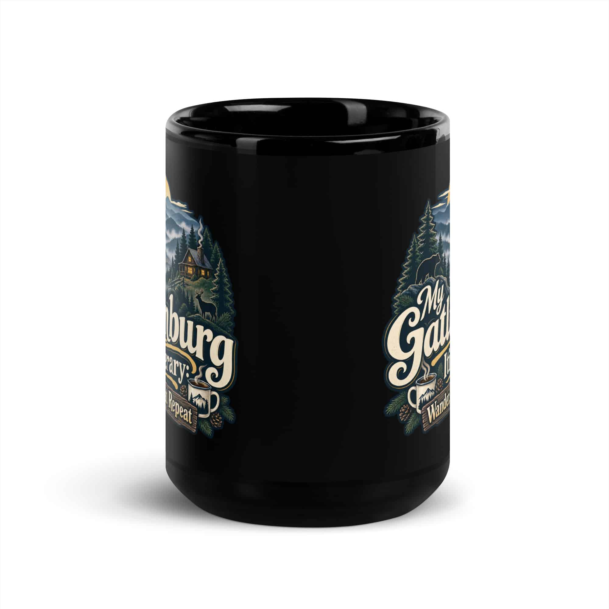 Gatlinburg and the Smokies Black Coffee Mug: My Gatlinburg Itinerary: Wander, Eat, Repeat, Woodland Scenic Lettering
