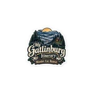 Gatlinburg and the Smokies Vinyl Sticker: My Gatlinburg Itinerary: Wander, Eat, Repeat, Woodland Scenic Lettering - 3″×3″ - Main