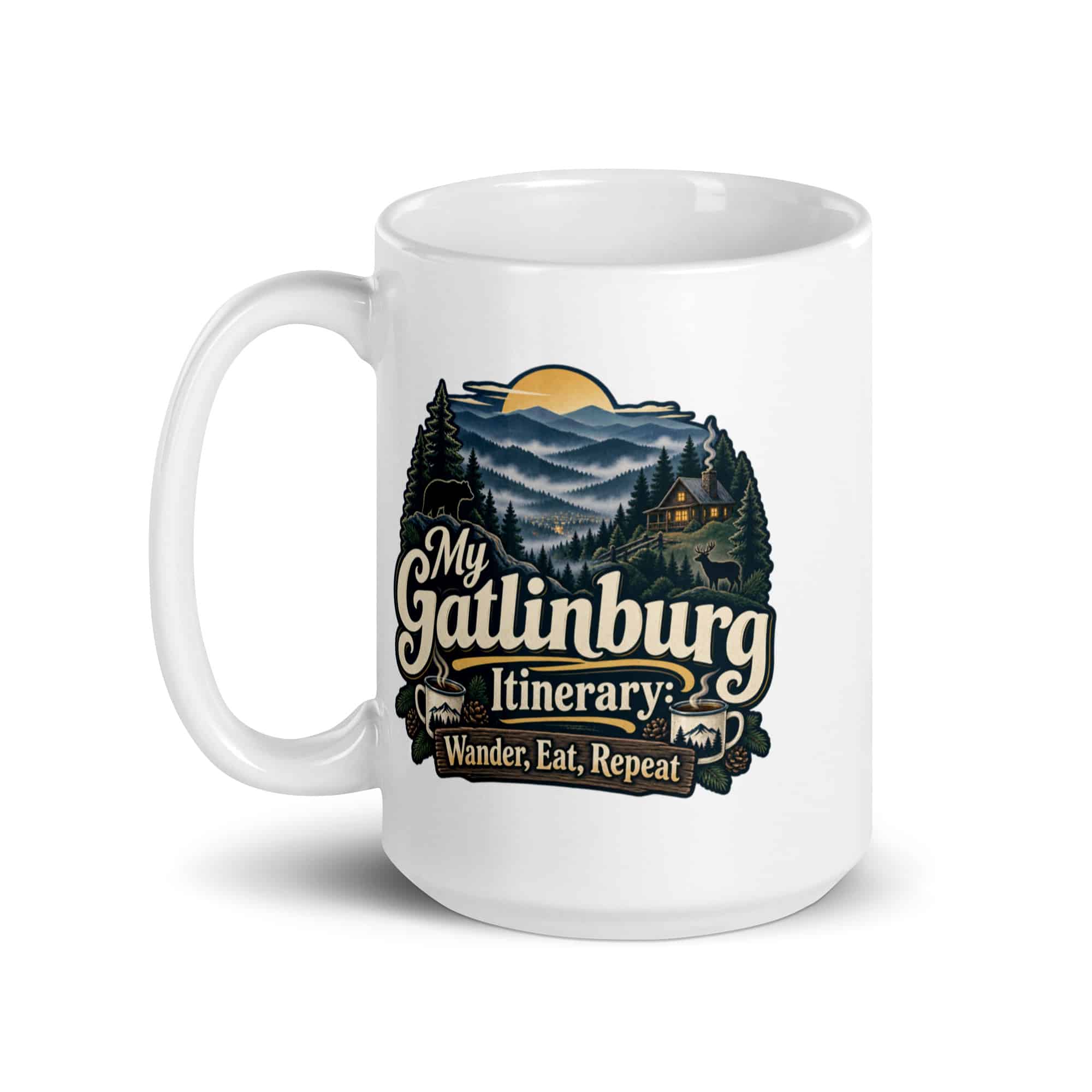 Gatlinburg and the Smokies White Ceramic Coffee Mug: My Gatlinburg Itinerary: Wander, Eat, Repeat, Woodland Scenic Lettering