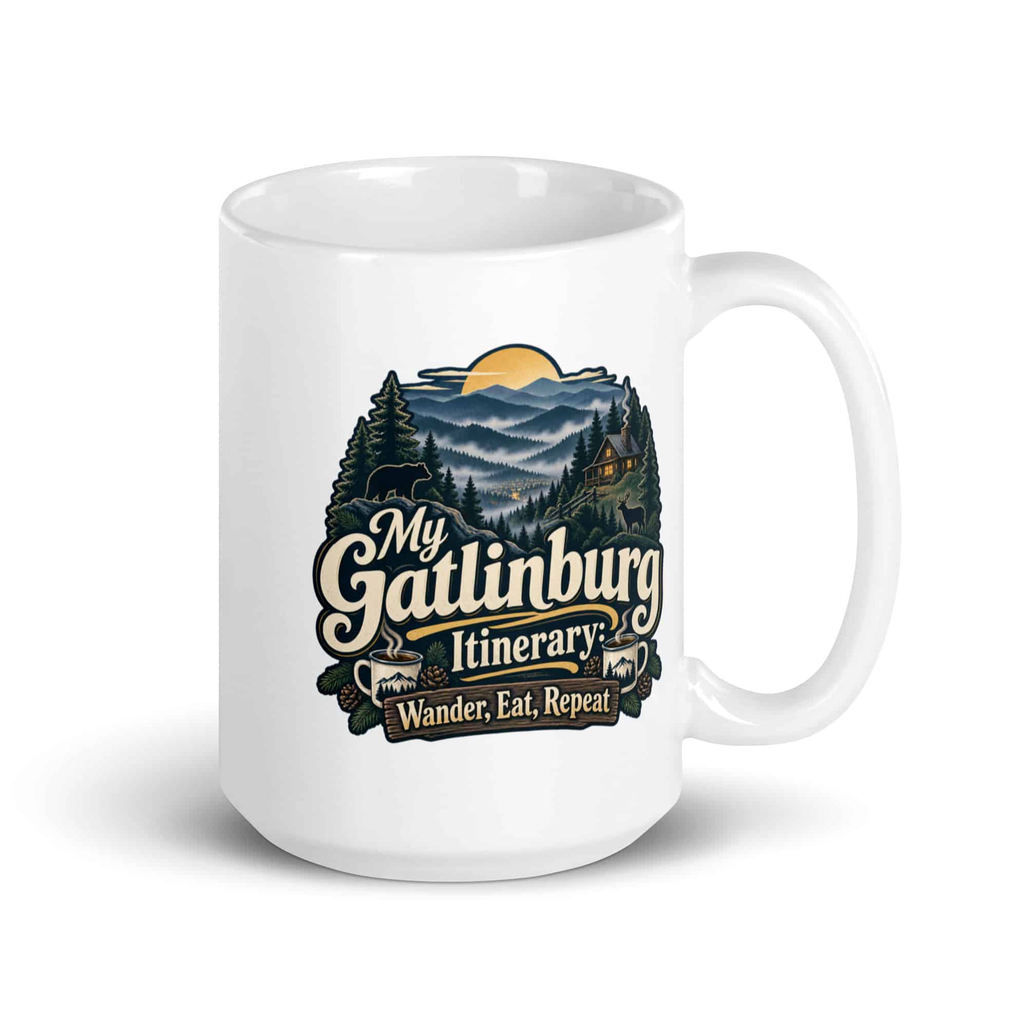 Gatlinburg and the Smokies White Ceramic Coffee Mug: My Gatlinburg Itinerary: Wander, Eat, Repeat, Woodland Scenic Lettering