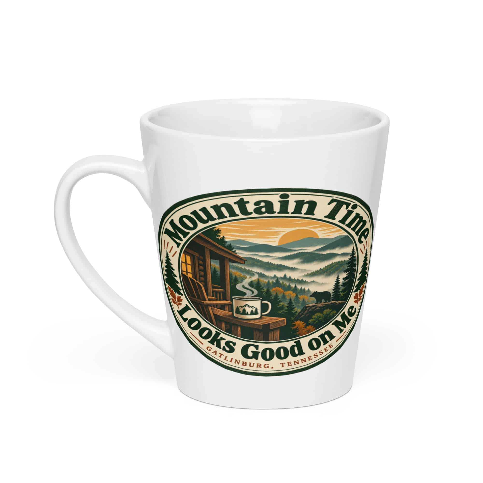 Gatlinburg and the Smokies Latte Mug: Mountain Time Looks Good on Me, Vintage Round Badge