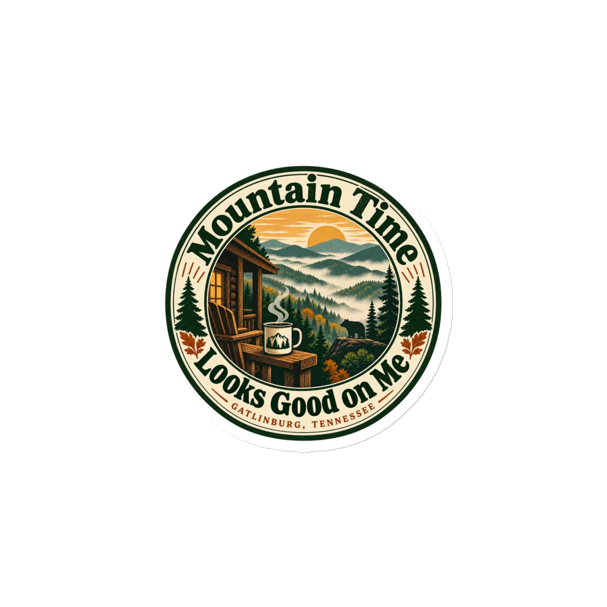 Gatlinburg and the Smokies Die-Cut Magnet: Mountain Time Looks Good on Me, Vintage Round Badge