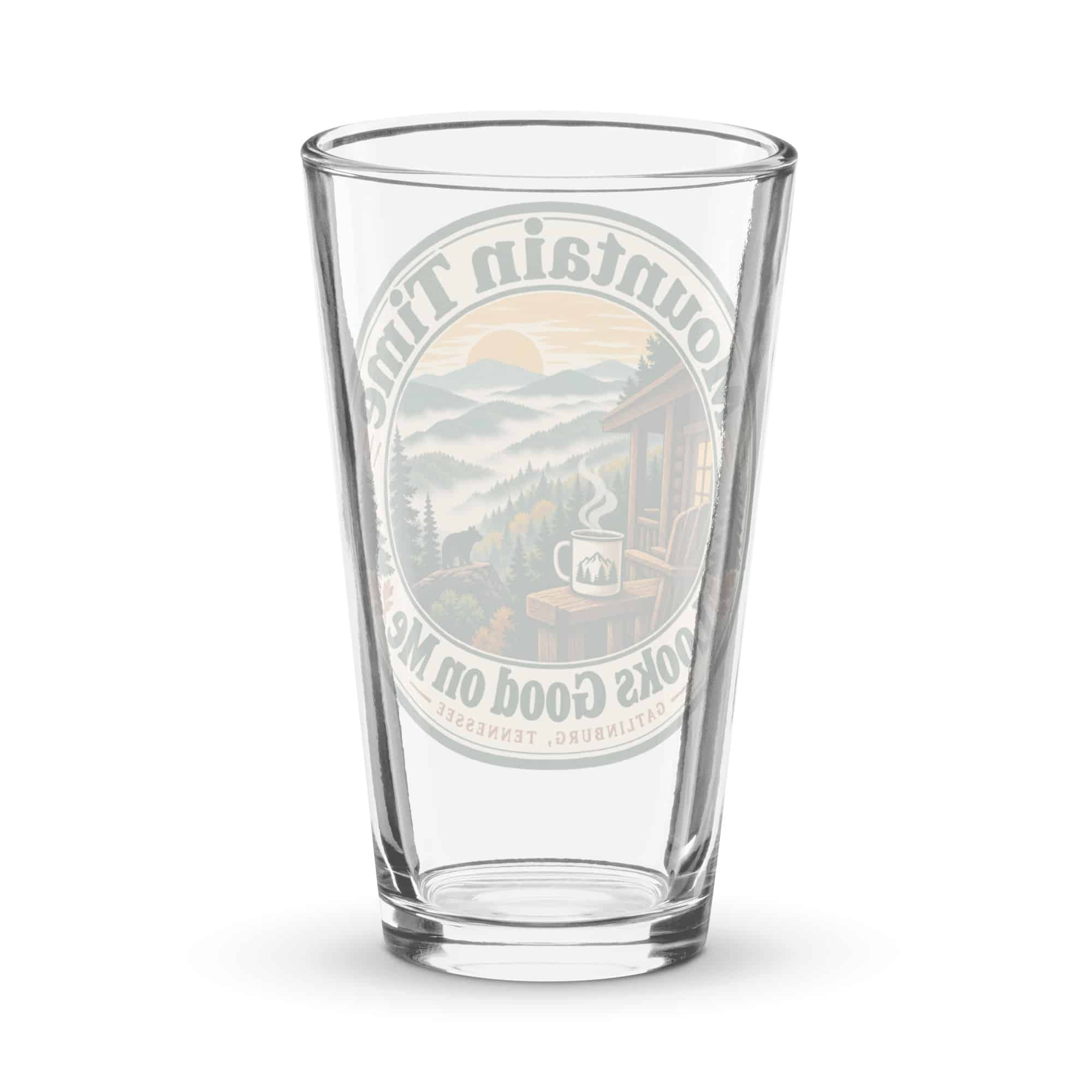Gatlinburg and the Smokies Pint Glass: Mountain Time Looks Good on Me, Vintage Round Badge
