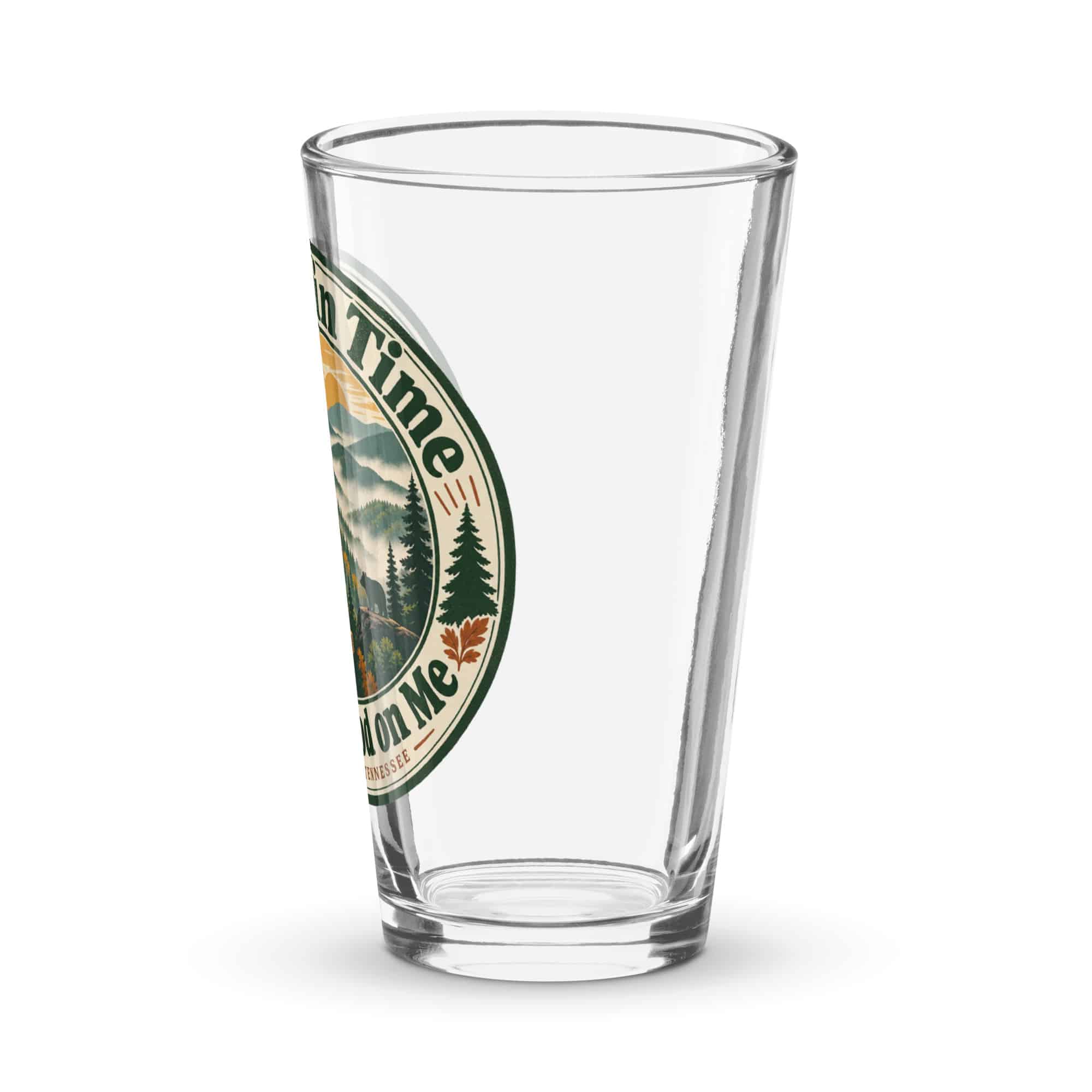 Gatlinburg and the Smokies Pint Glass: Mountain Time Looks Good on Me, Vintage Round Badge