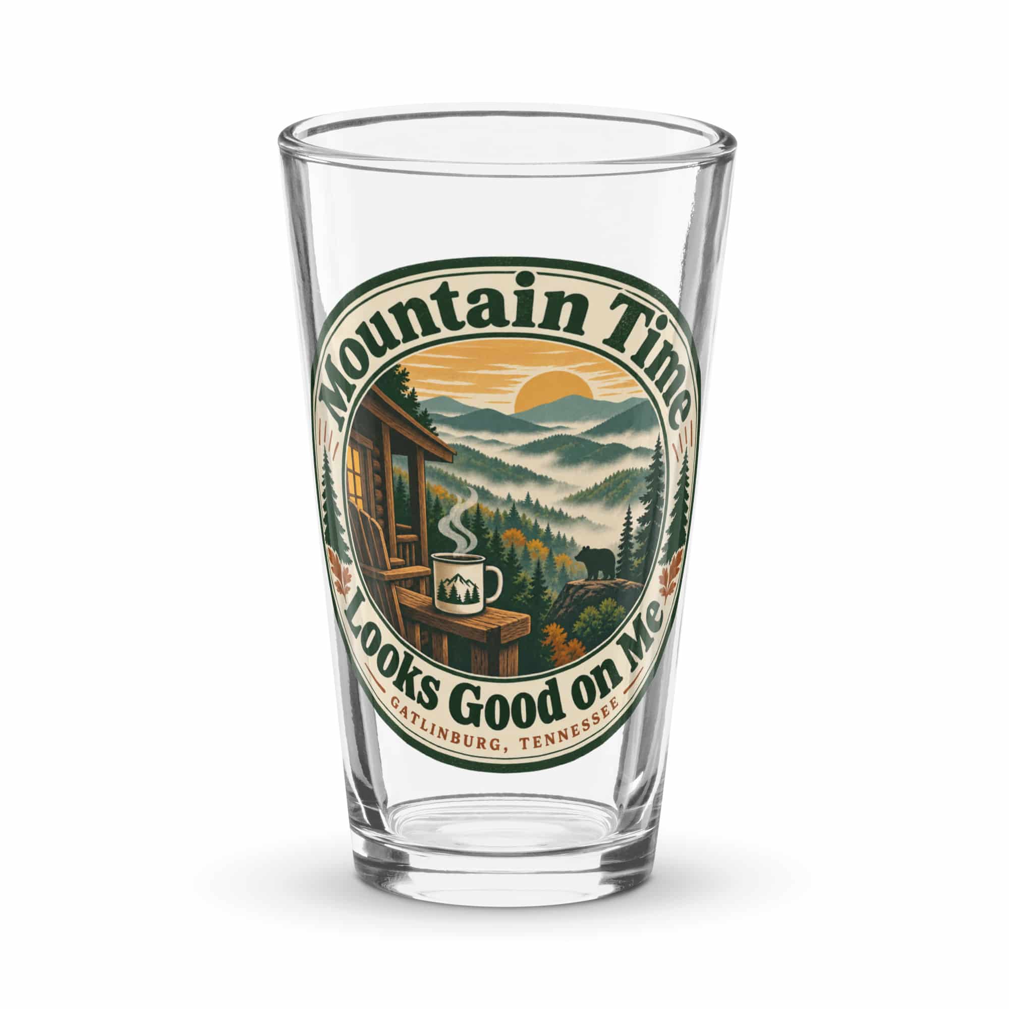 Gatlinburg and the Smokies Pint Glass: Mountain Time Looks Good on Me, Vintage Round Badge