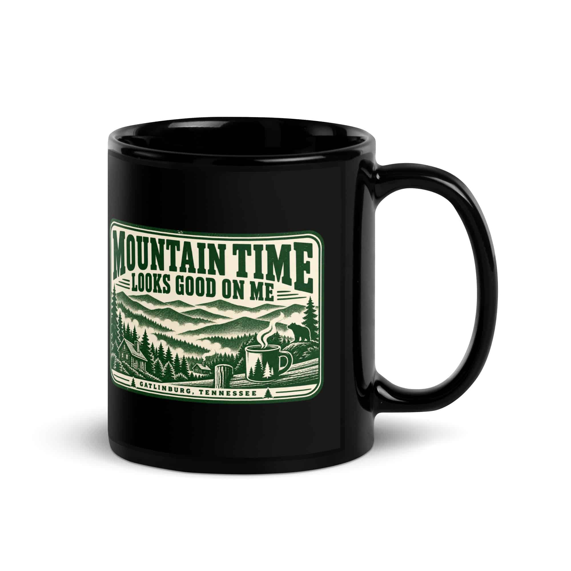 Gatlinburg and the Smokies Black Coffee Mug: Mountain Time Looks Good on Me, Forest Ink Stamp