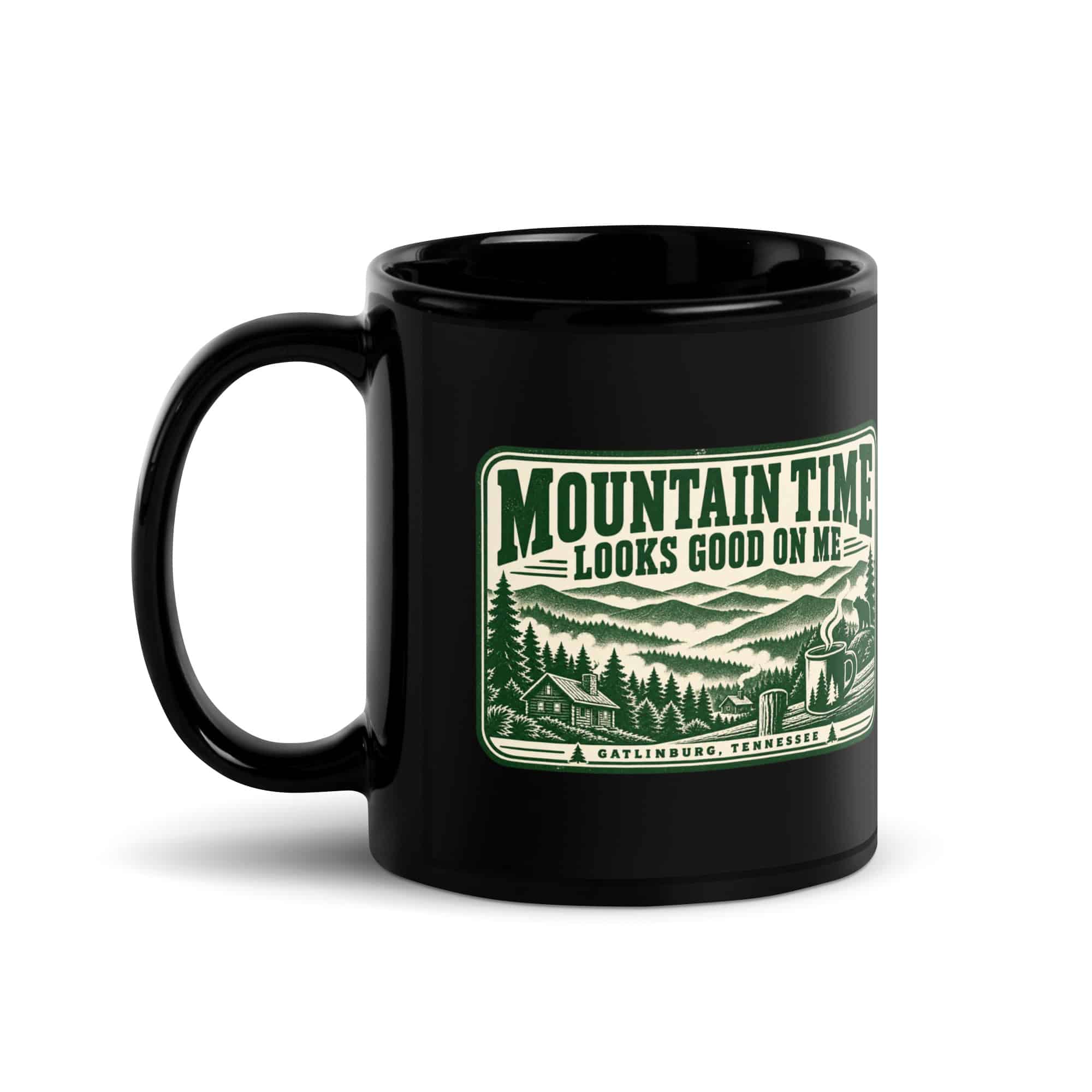 Gatlinburg and the Smokies Black Coffee Mug: Mountain Time Looks Good on Me, Forest Ink Stamp