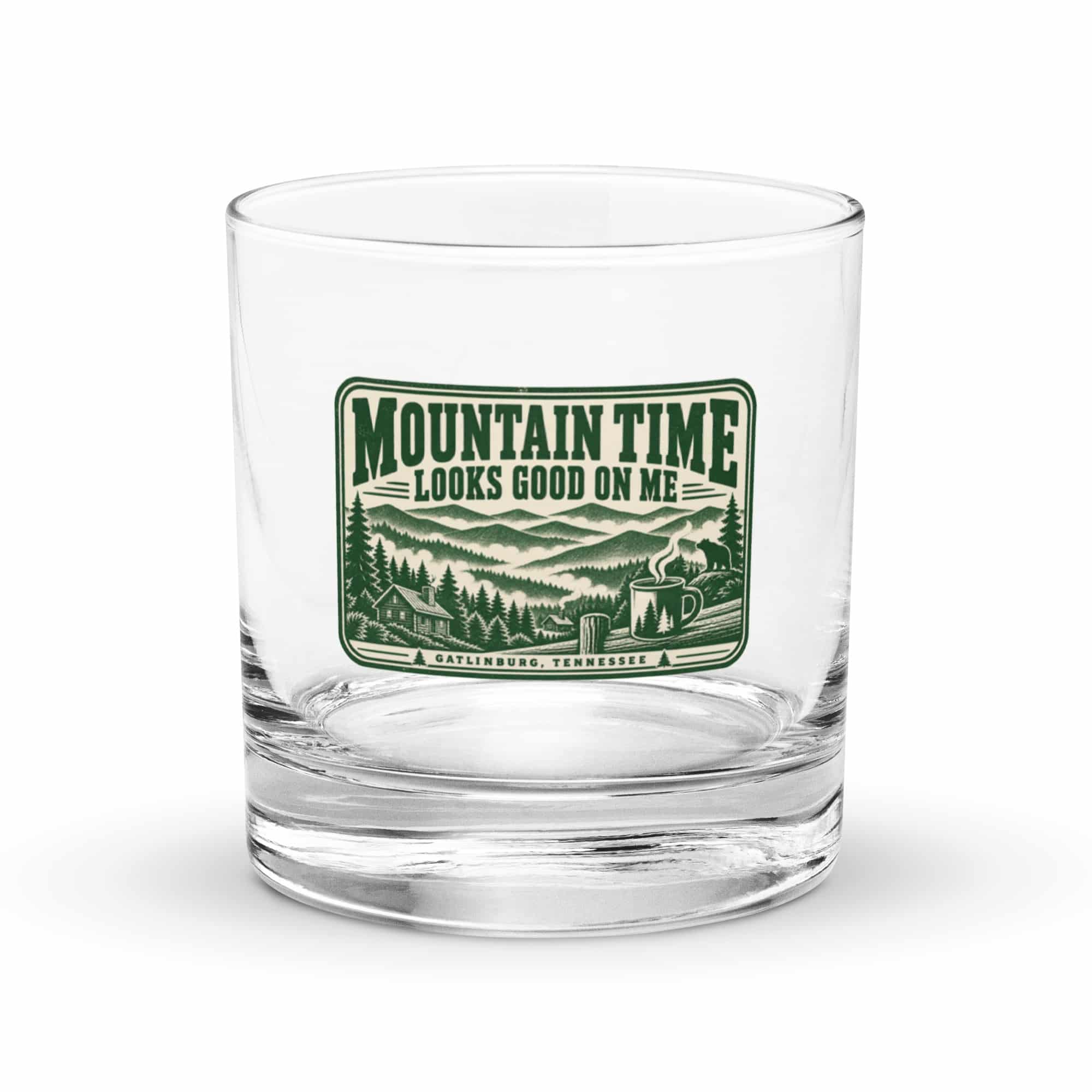 Gatlinburg and the Smokies Rocks Glass: Mountain Time Looks Good on Me, Forest Ink Stamp