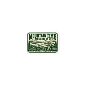 Gatlinburg and the Smokies Vinyl Sticker: Mountain Time Looks Good on Me, Forest Ink Stamp - 3″×3″ - Main