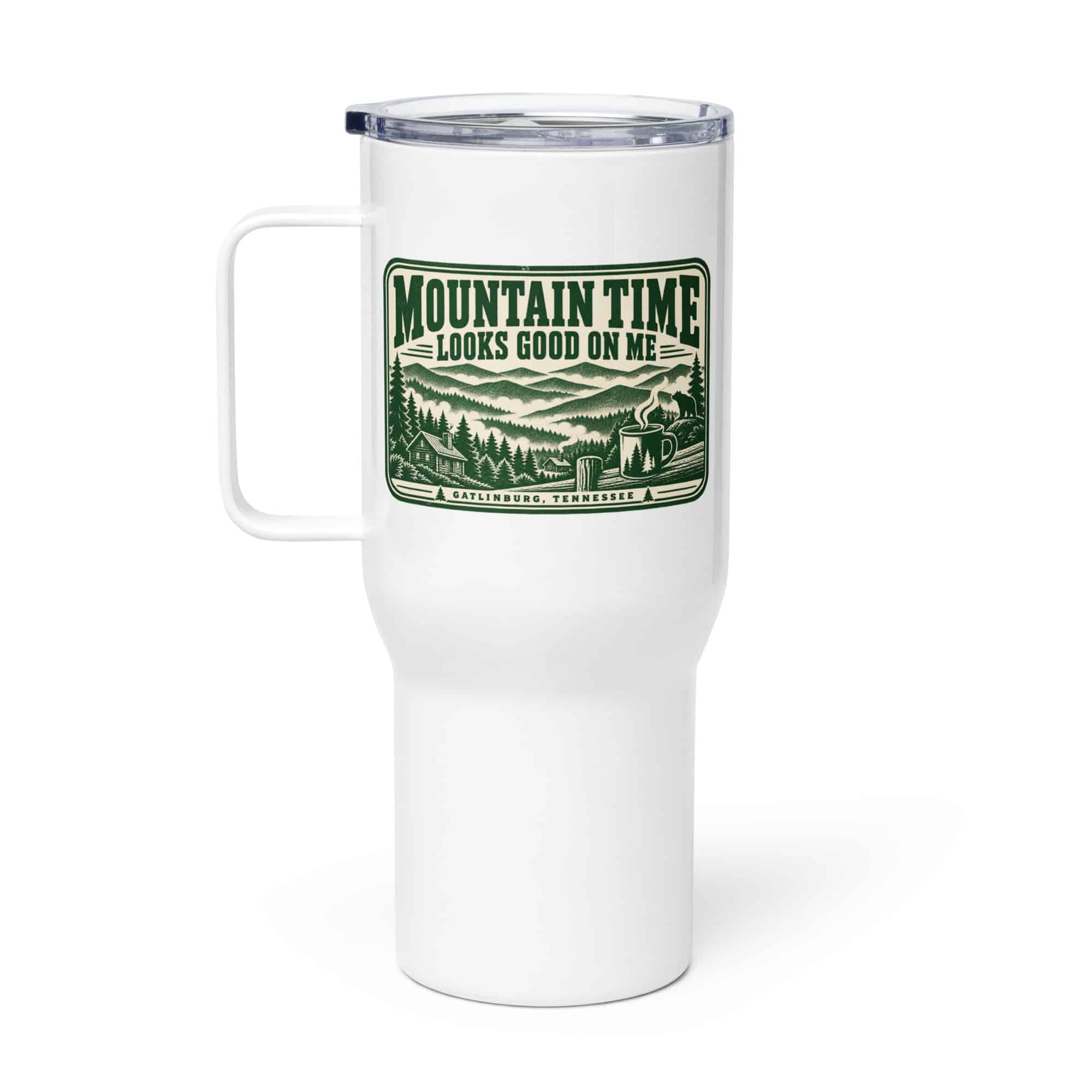 Gatlinburg and the Smokies Travel Mug: Mountain Time Looks Good on Me, Forest Ink Stamp