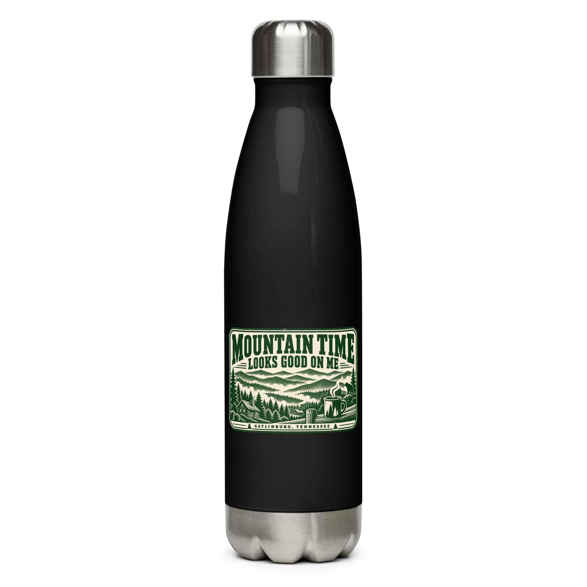 Gatlinburg and the Smokies Stainless Steel Water Bottle: Mountain Time Looks Good on Me, Forest Ink Stamp