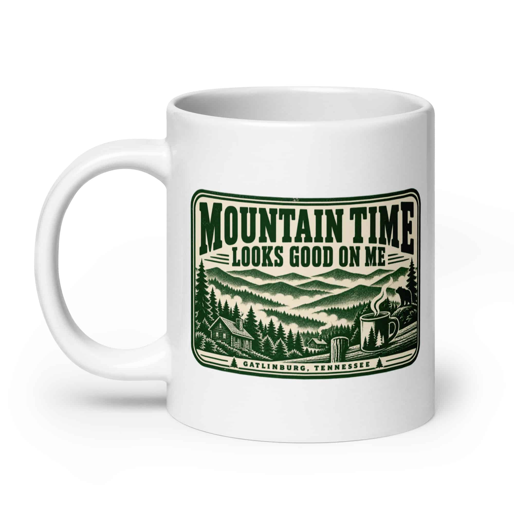 Gatlinburg and the Smokies White Ceramic Coffee Mug: Mountain Time Looks Good on Me, Forest Ink Stamp