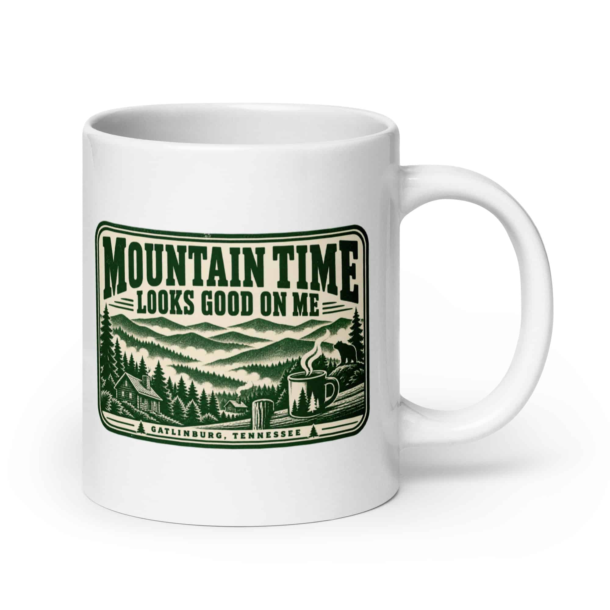 Gatlinburg and the Smokies White Ceramic Coffee Mug: Mountain Time Looks Good on Me, Forest Ink Stamp