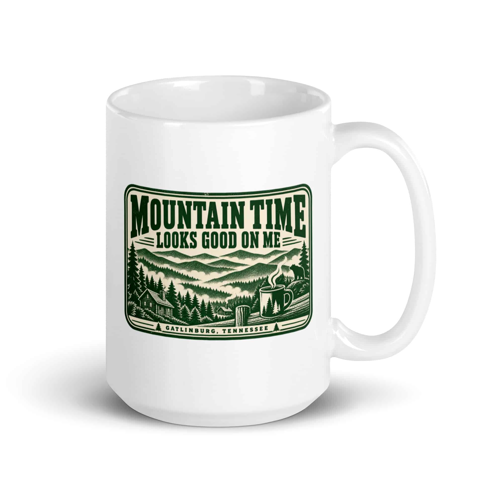 Gatlinburg and the Smokies White Ceramic Coffee Mug: Mountain Time Looks Good on Me, Forest Ink Stamp
