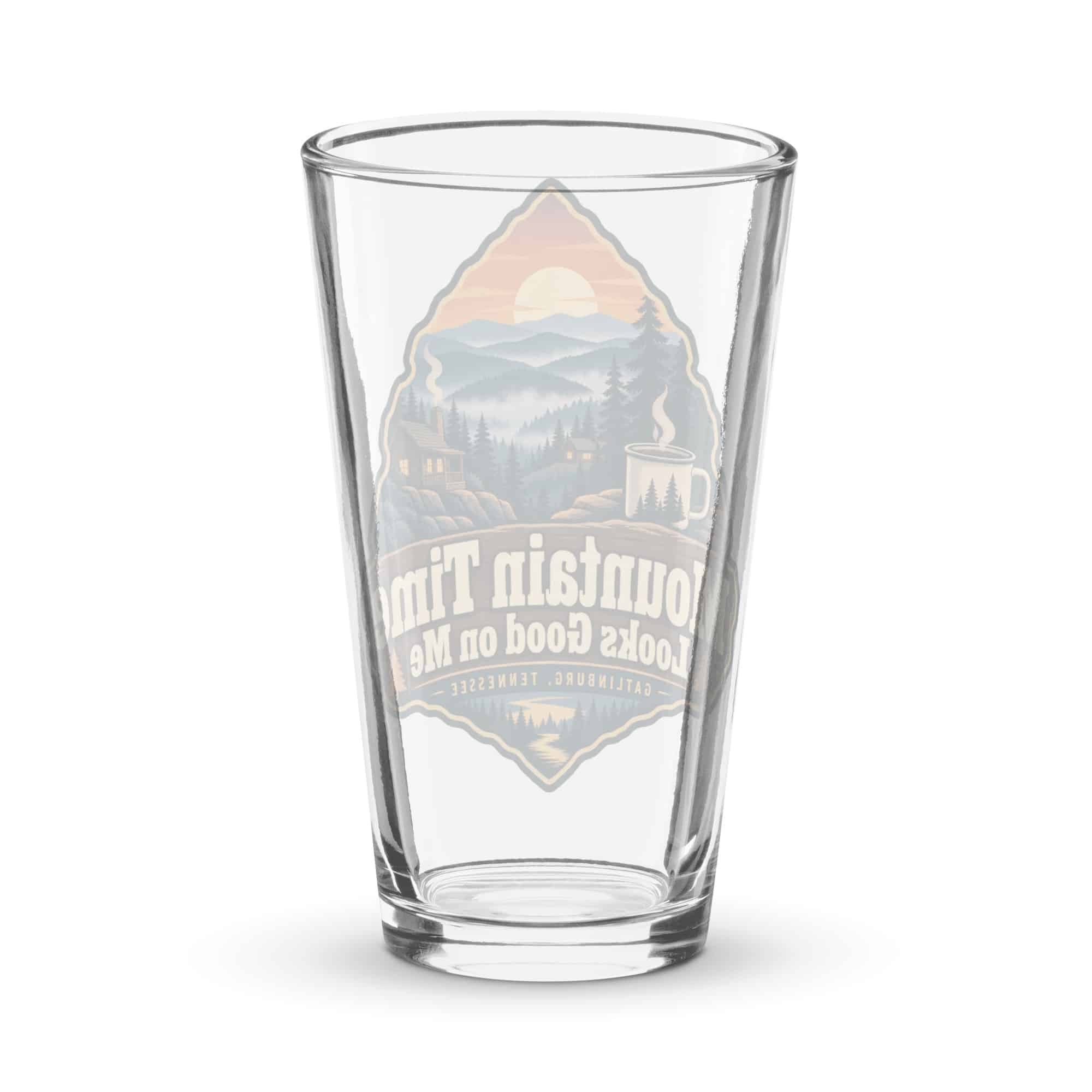 Gatlinburg and the Smokies Pint Glass: Mountain Time Looks Good on Me, Scenic Shield Badge