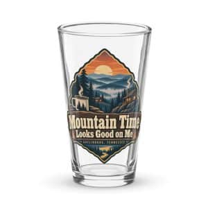 Gatlinburg and the Smokies Pint Glass: Mountain Time Looks Good on Me, Scenic Shield Badge - 16 oz - Main