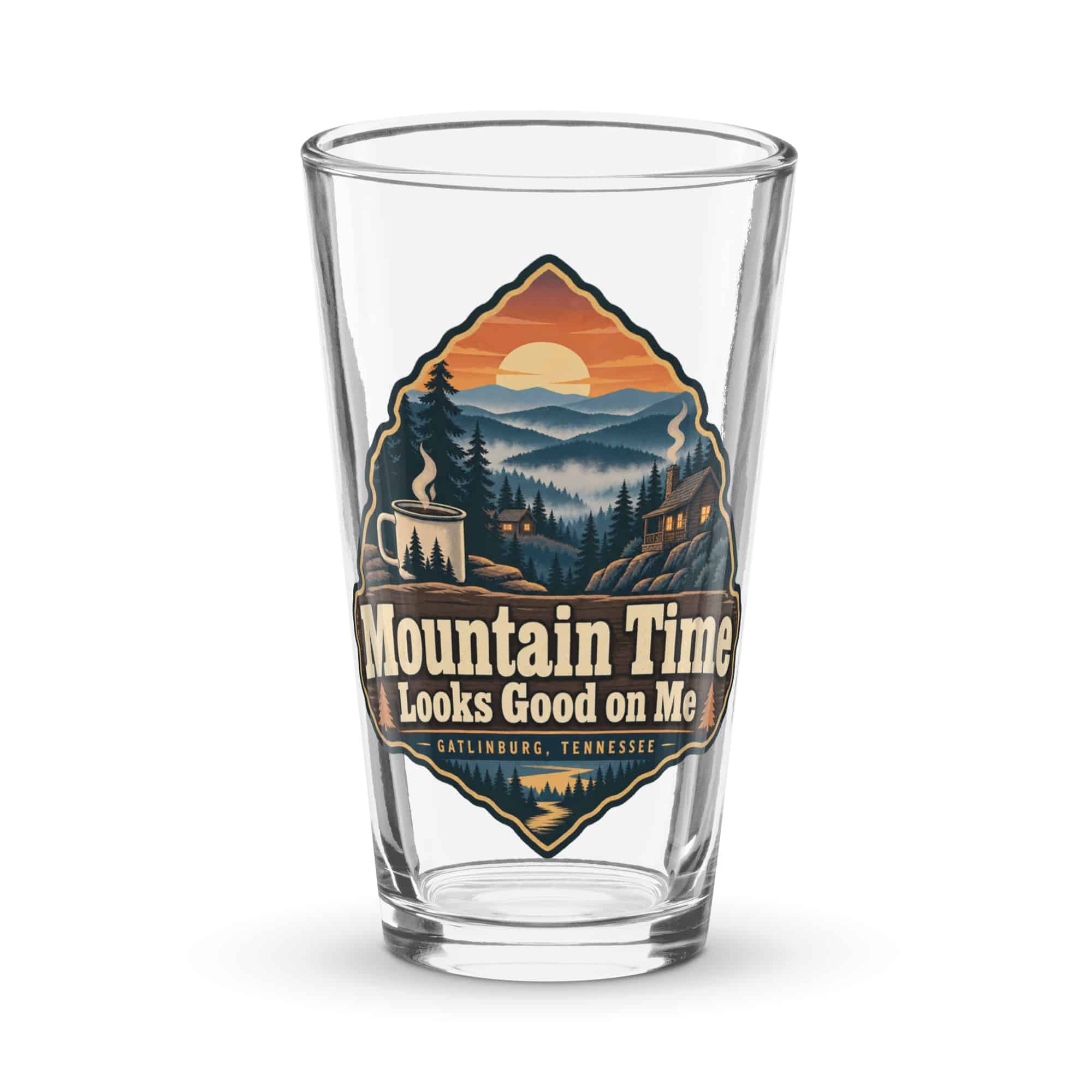 Gatlinburg and the Smokies Pint Glass: Mountain Time Looks Good on Me, Scenic Shield Badge