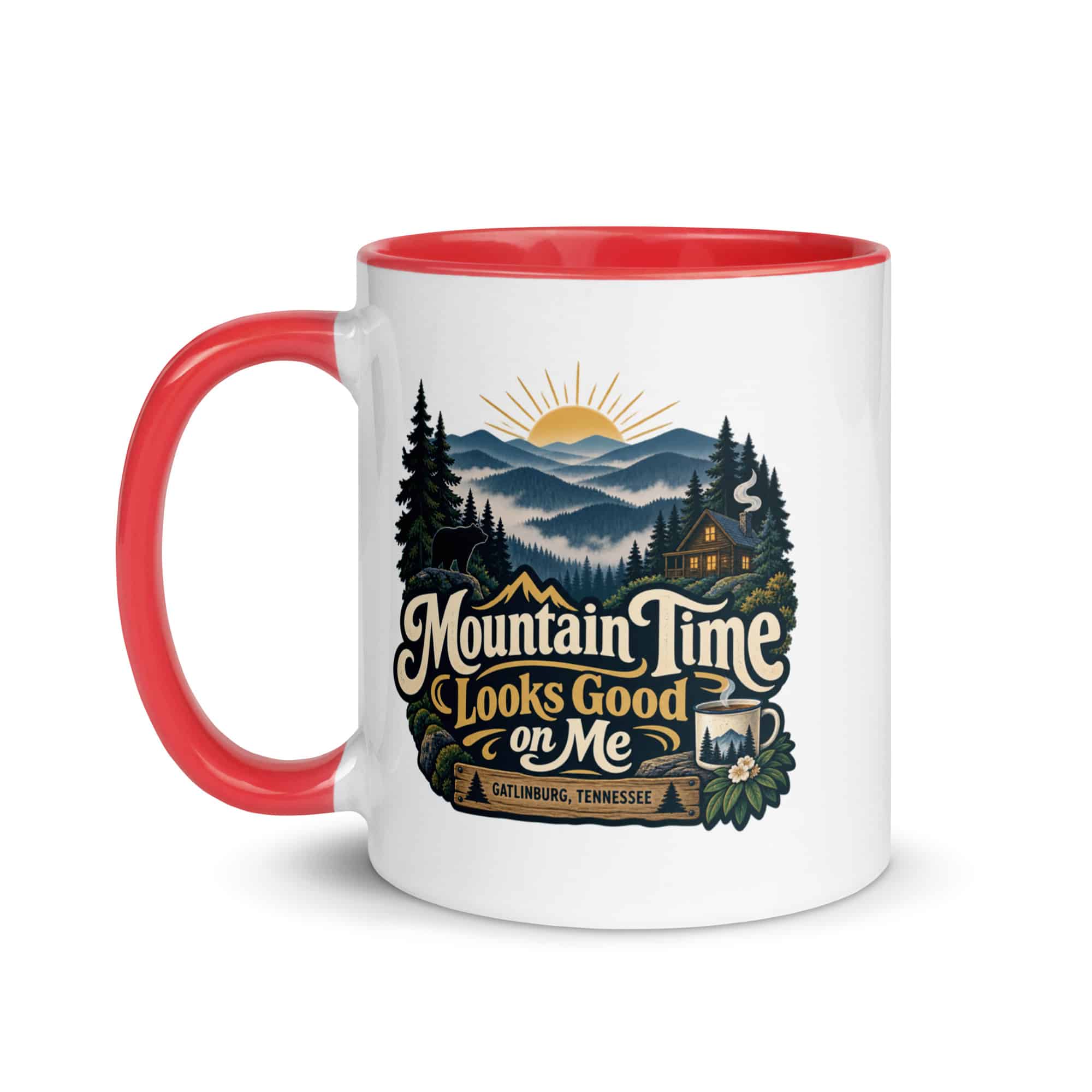 Gatlinburg and the Smokies Color Inside Coffee Mug: Mountain Time Looks Good on Me, Woodland Scenic Lettering