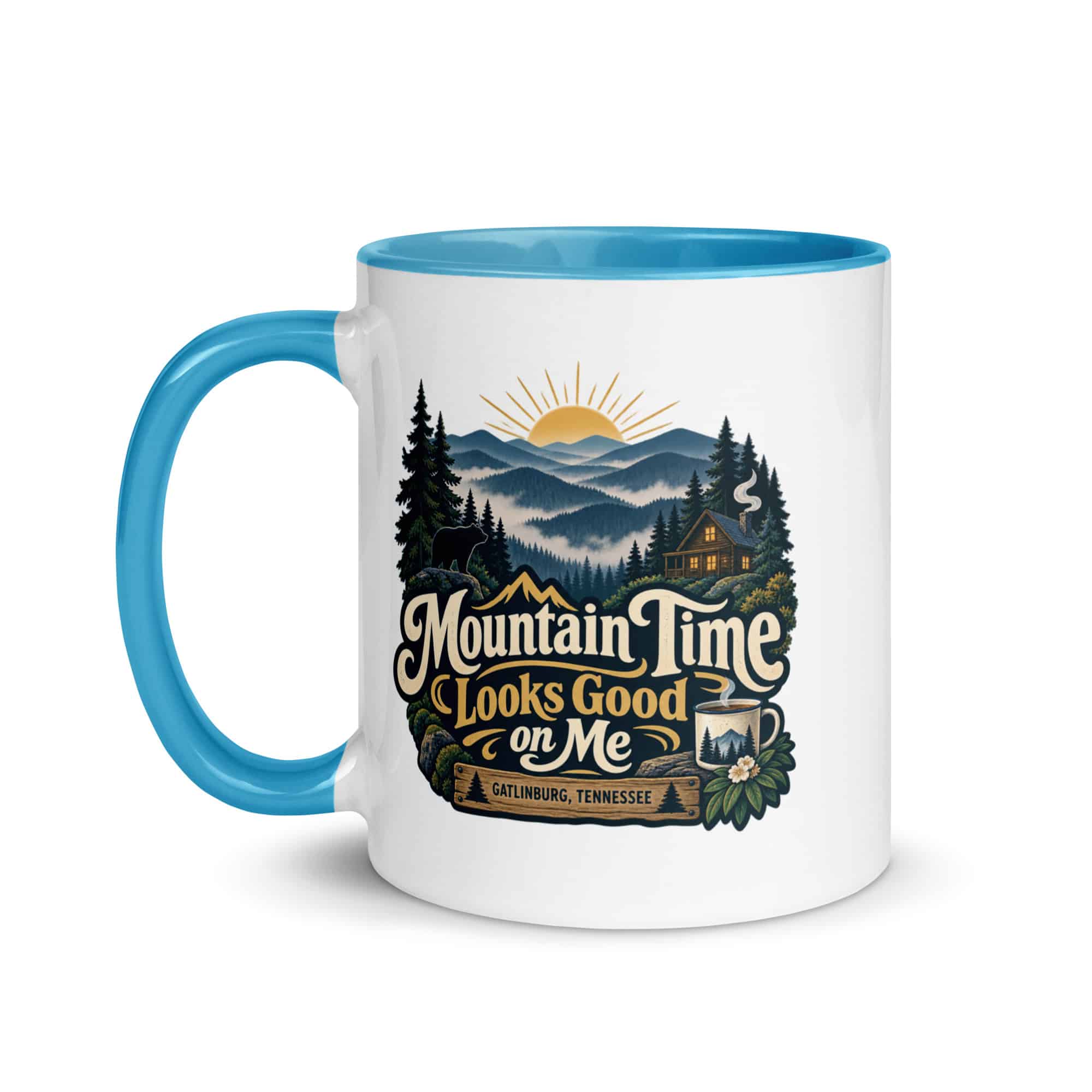 Gatlinburg and the Smokies Color Inside Coffee Mug: Mountain Time Looks Good on Me, Woodland Scenic Lettering