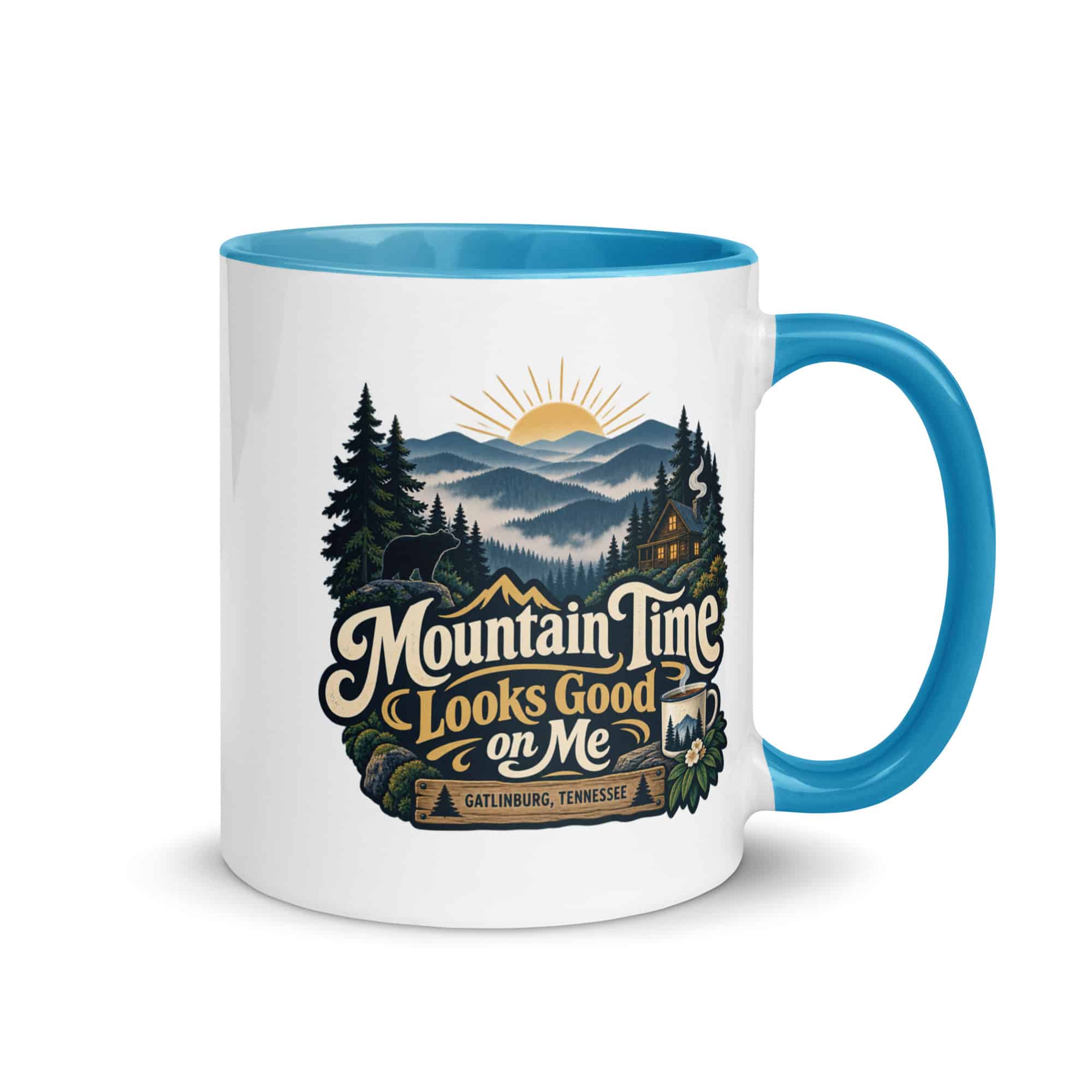 Gatlinburg and the Smokies Color Inside Coffee Mug: Mountain Time Looks Good on Me, Woodland Scenic Lettering