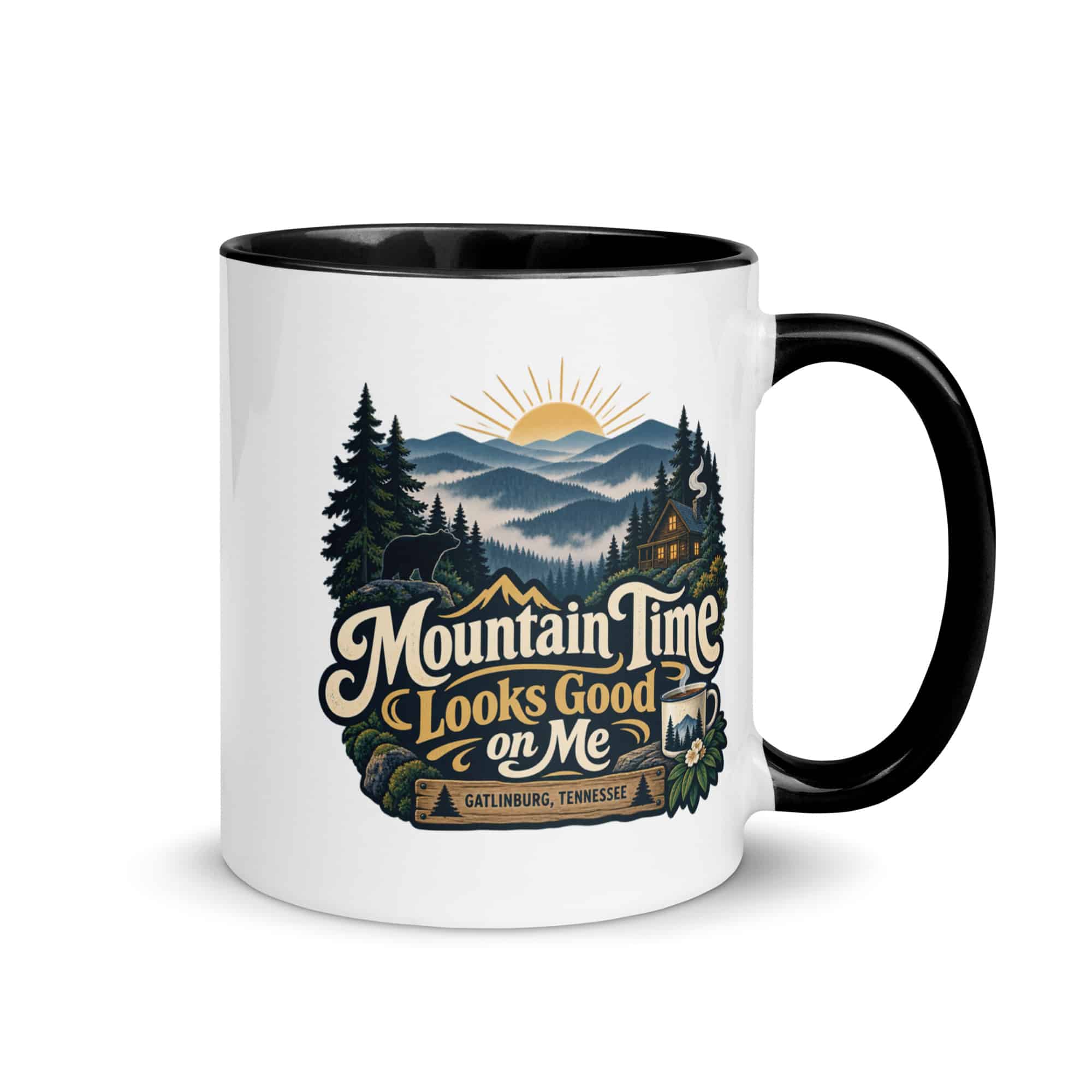 Gatlinburg and the Smokies Color Inside Coffee Mug: Mountain Time Looks Good on Me, Woodland Scenic Lettering