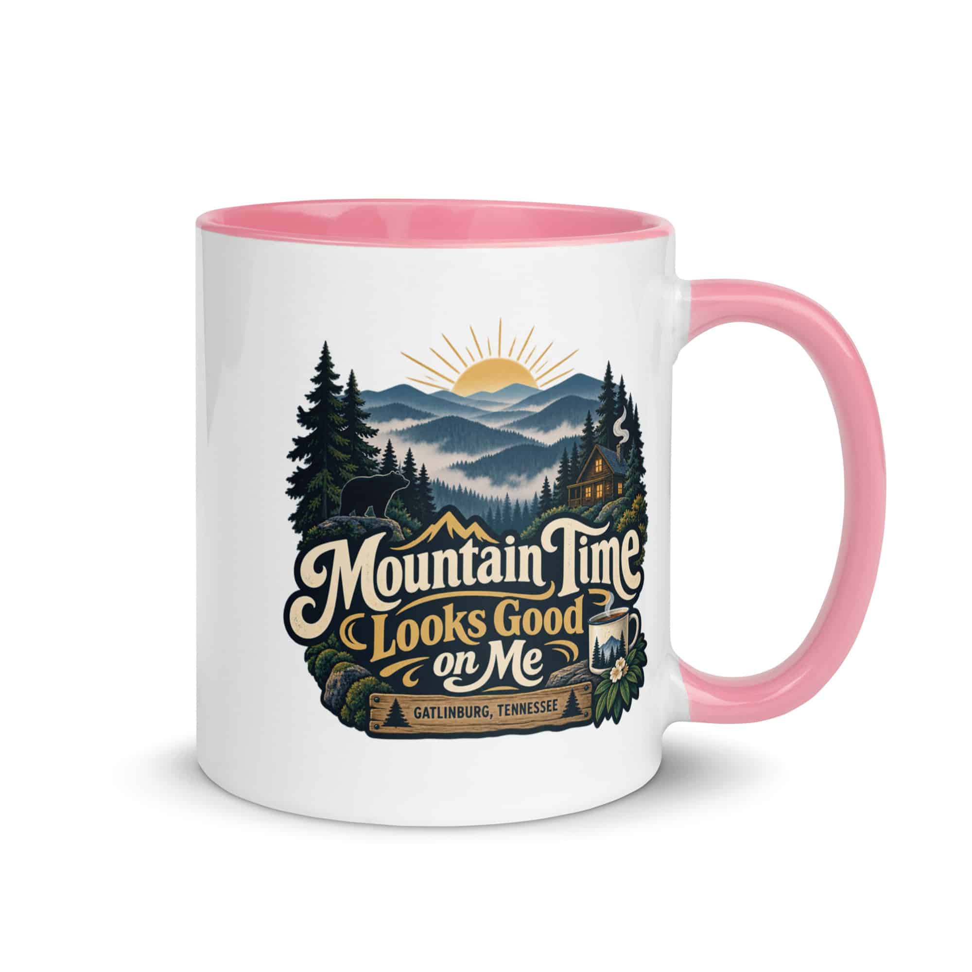 Gatlinburg and the Smokies Color Inside Coffee Mug: Mountain Time Looks Good on Me, Woodland Scenic Lettering