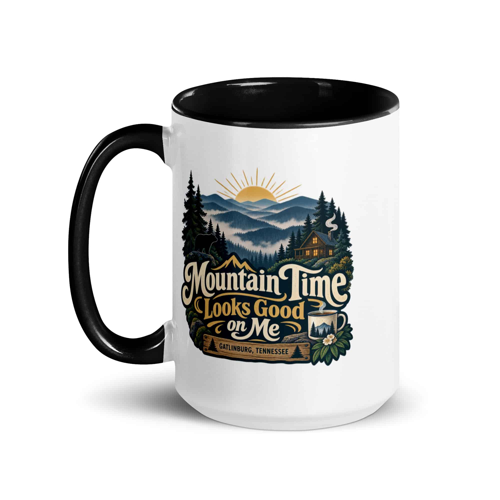 Gatlinburg and the Smokies Color Inside Coffee Mug: Mountain Time Looks Good on Me, Woodland Scenic Lettering