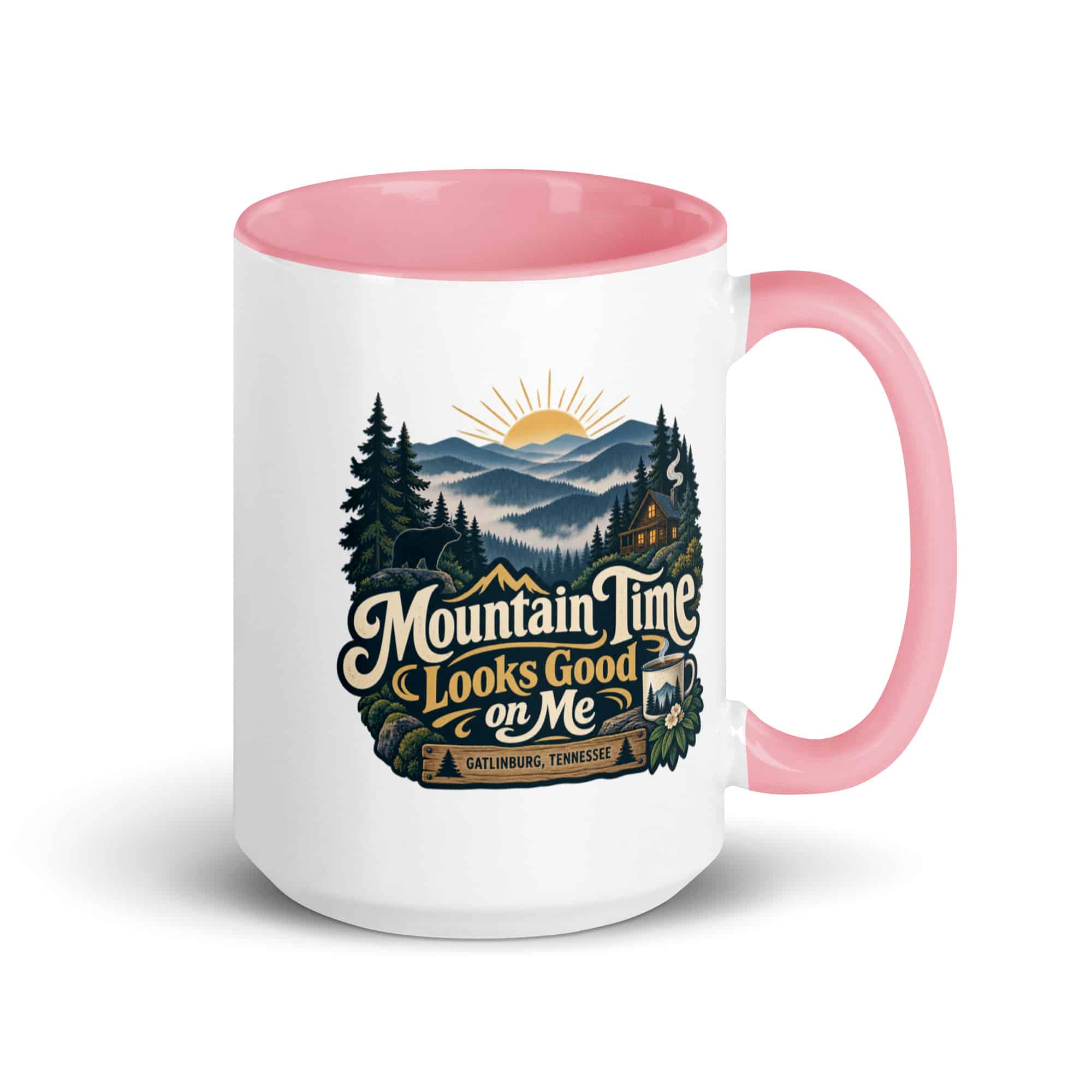Gatlinburg and the Smokies Color Inside Coffee Mug: Mountain Time Looks Good on Me, Woodland Scenic Lettering