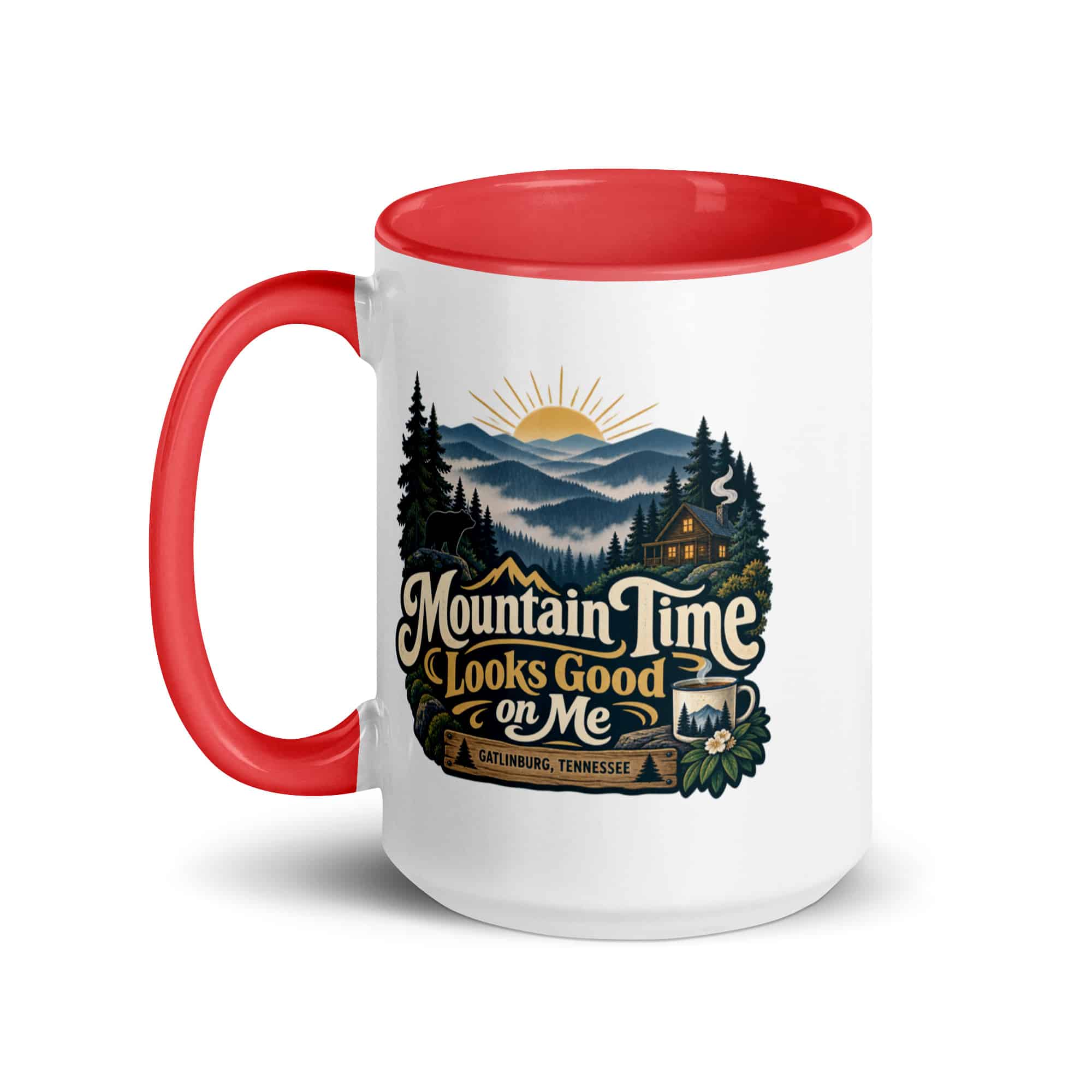 Gatlinburg and the Smokies Color Inside Coffee Mug: Mountain Time Looks Good on Me, Woodland Scenic Lettering