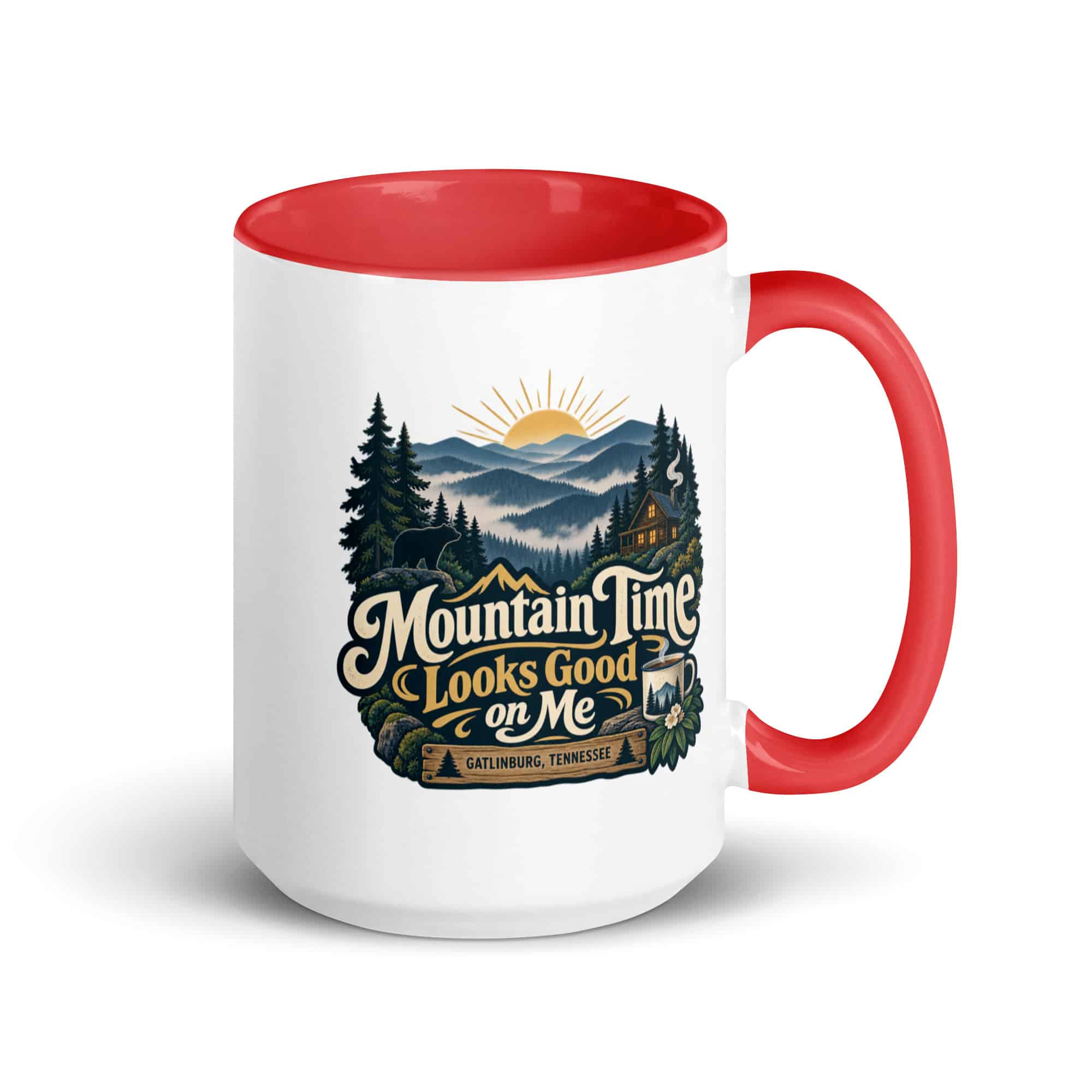 Gatlinburg and the Smokies Color Inside Coffee Mug: Mountain Time Looks Good on Me, Woodland Scenic Lettering