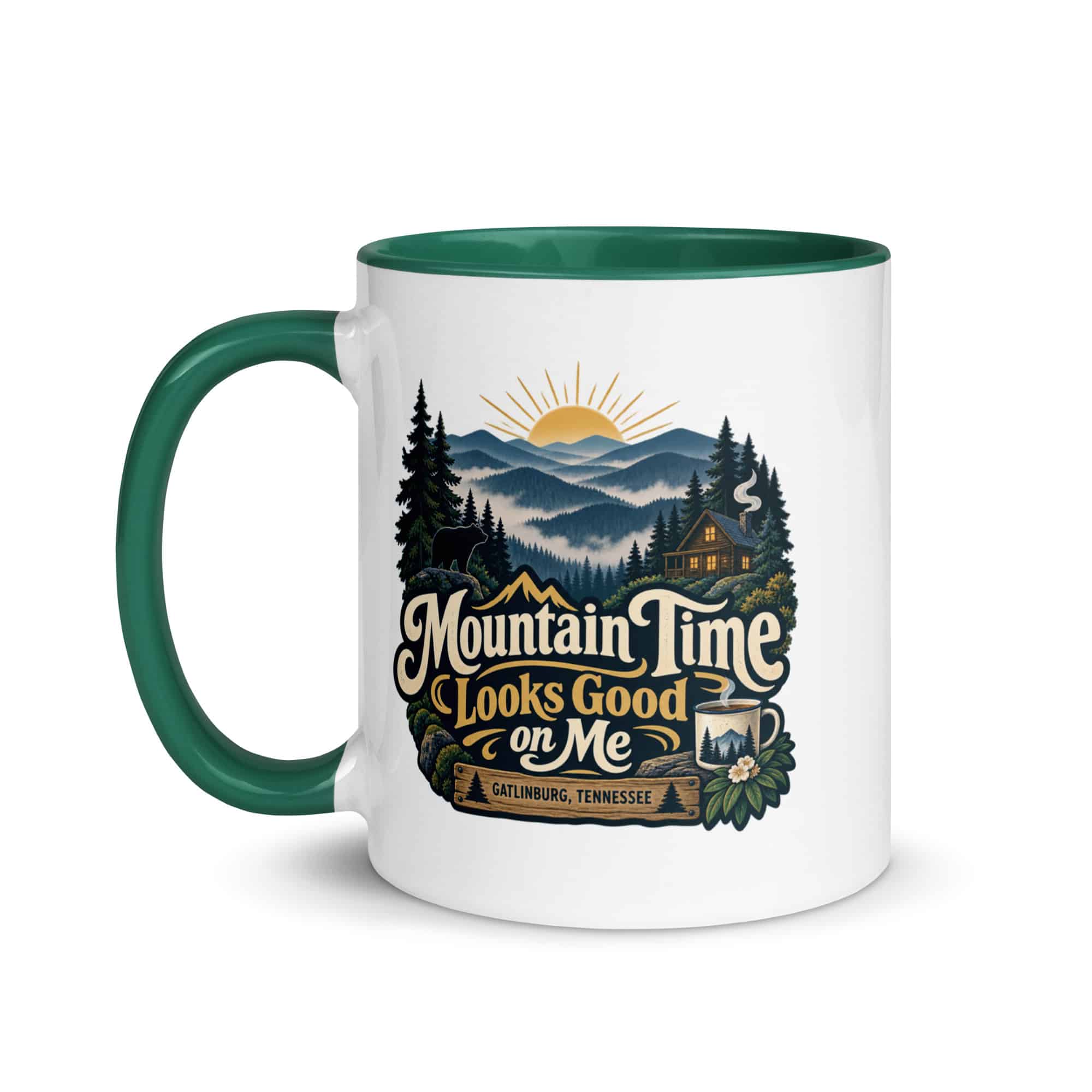 Gatlinburg and the Smokies Color Inside Coffee Mug: Mountain Time Looks Good on Me, Woodland Scenic Lettering