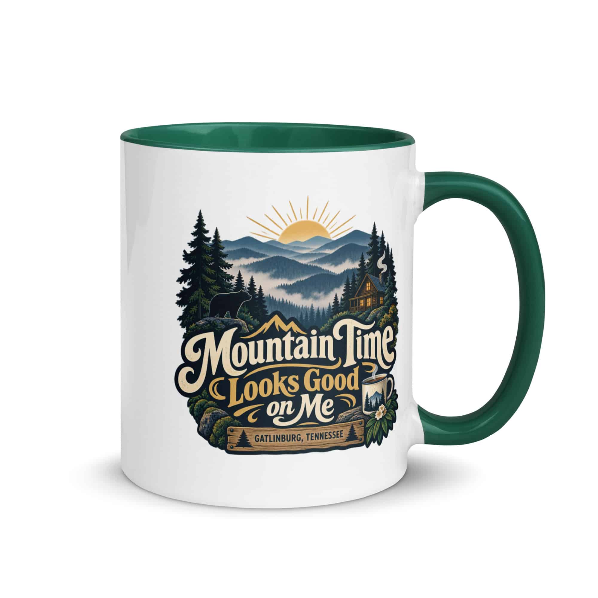 Gatlinburg and the Smokies Color Inside Coffee Mug: Mountain Time Looks Good on Me, Woodland Scenic Lettering