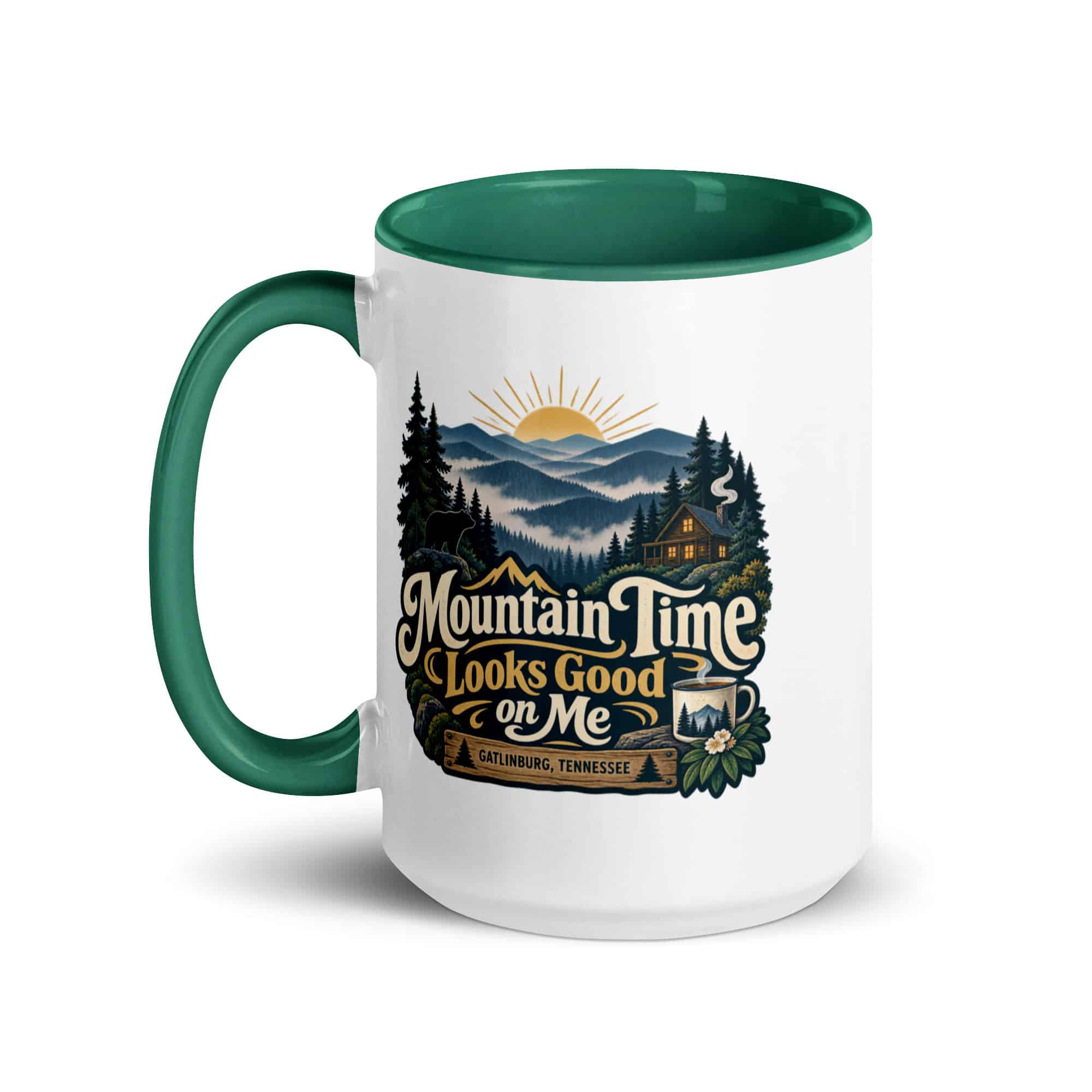 Gatlinburg and the Smokies Color Inside Coffee Mug: Mountain Time Looks Good on Me, Woodland Scenic Lettering