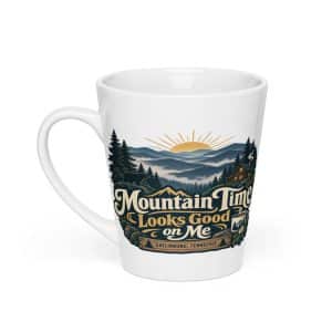 Gatlinburg and the Smokies Latte Mug: Mountain Time Looks Good on Me, Woodland Scenic Lettering - 12 oz - Main