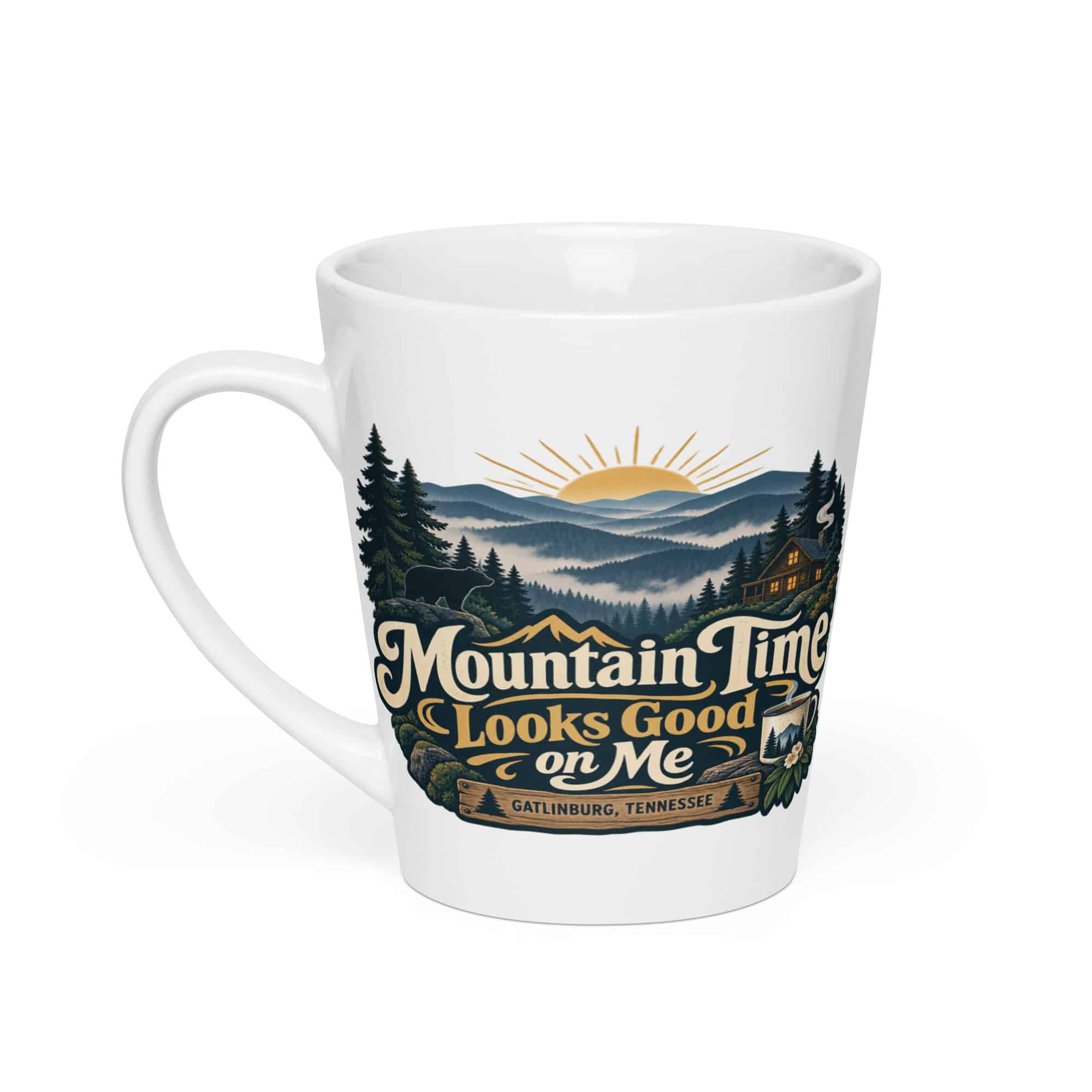Gatlinburg and the Smokies Latte Mug: Mountain Time Looks Good on Me, Woodland Scenic Lettering