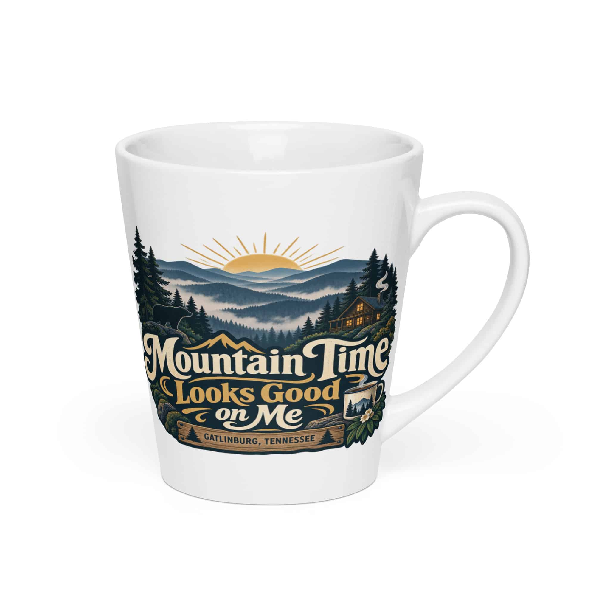 Gatlinburg and the Smokies Latte Mug: Mountain Time Looks Good on Me, Woodland Scenic Lettering