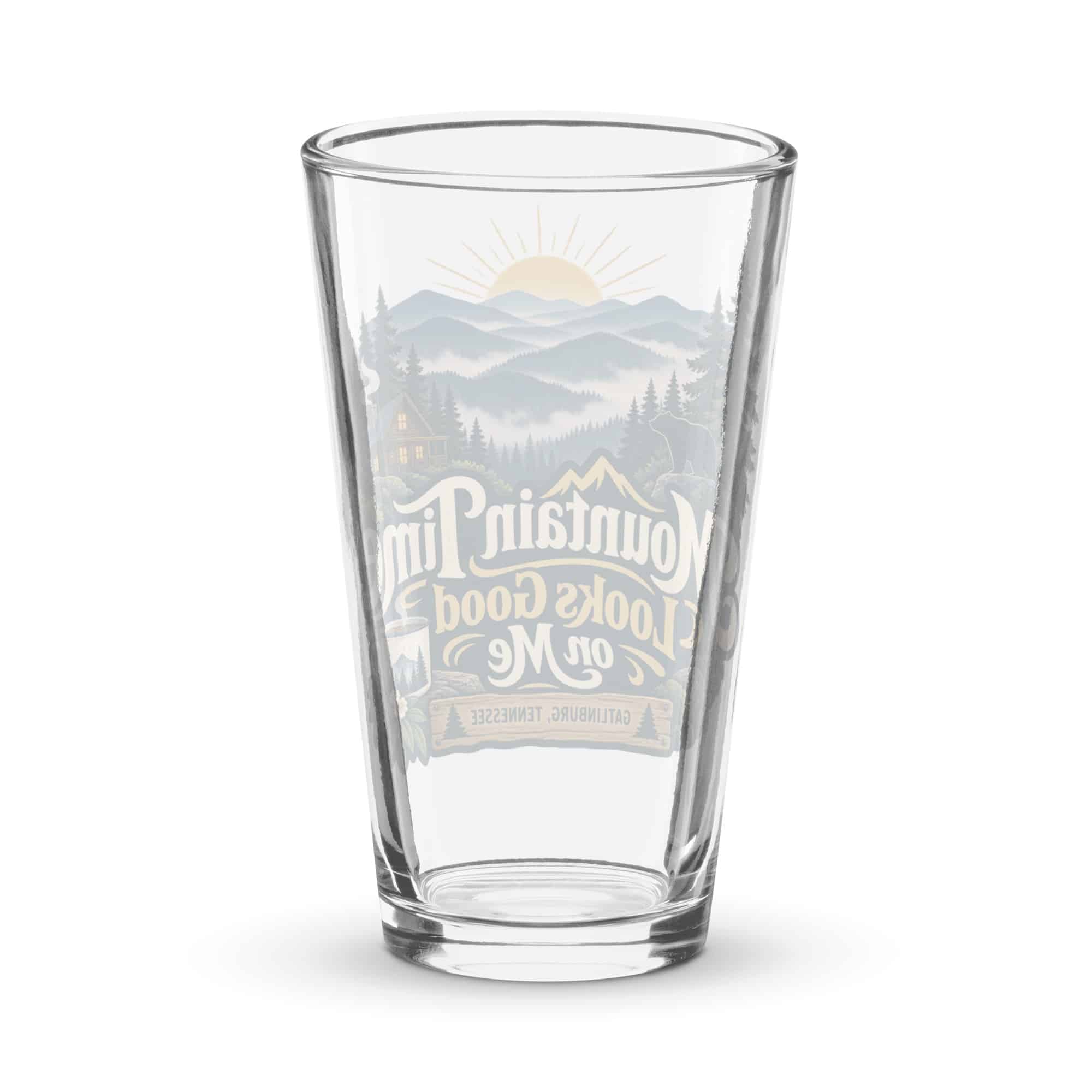 Gatlinburg and the Smokies Pint Glass: Mountain Time Looks Good on Me, Woodland Scenic Lettering