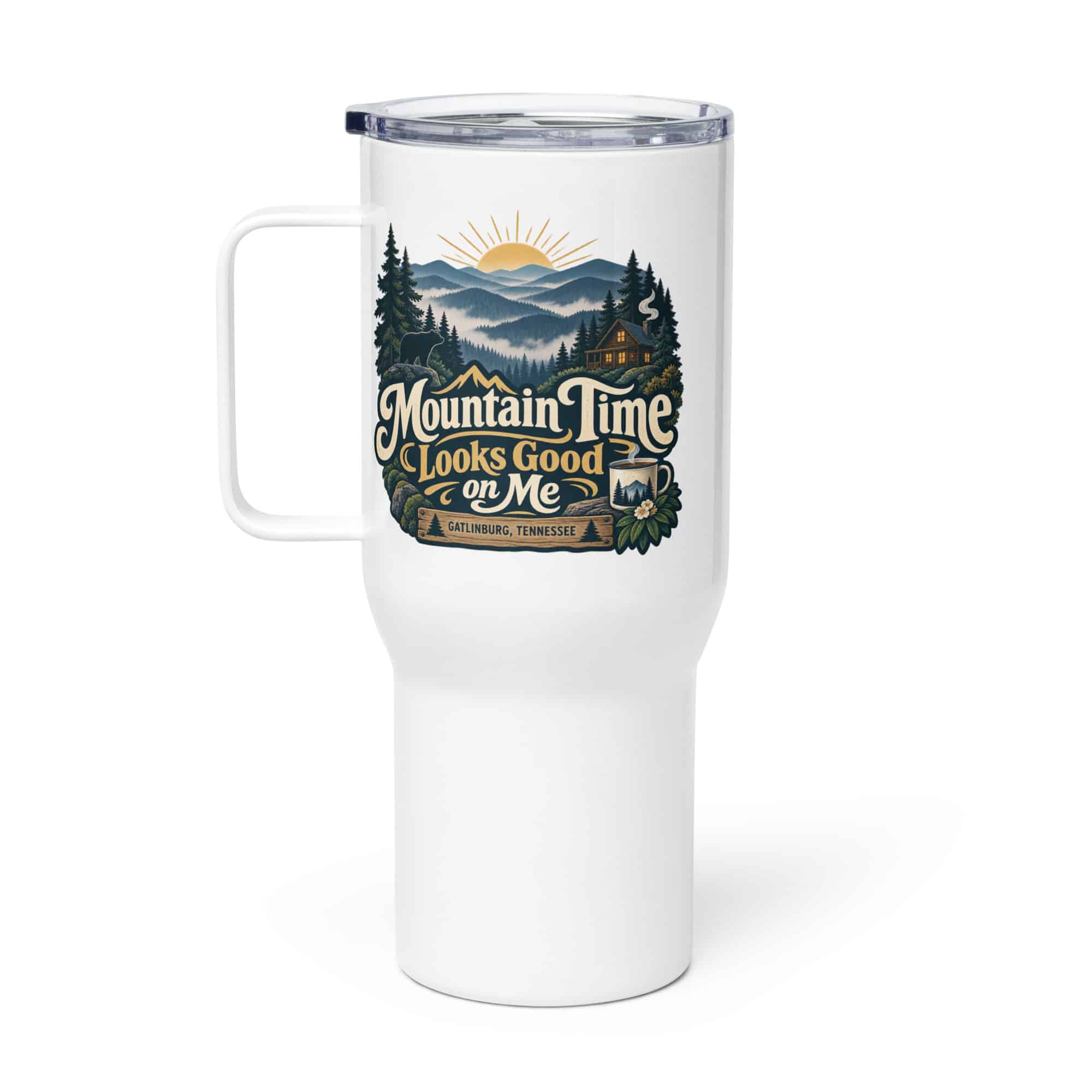 Gatlinburg and the Smokies Travel Mug: Mountain Time Looks Good on Me, Woodland Scenic Lettering