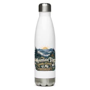 Gatlinburg and the Smokies Stainless Steel Water Bottle: Mountain Time Looks Good on Me, Woodland Scenic Lettering - 17 oz - Main