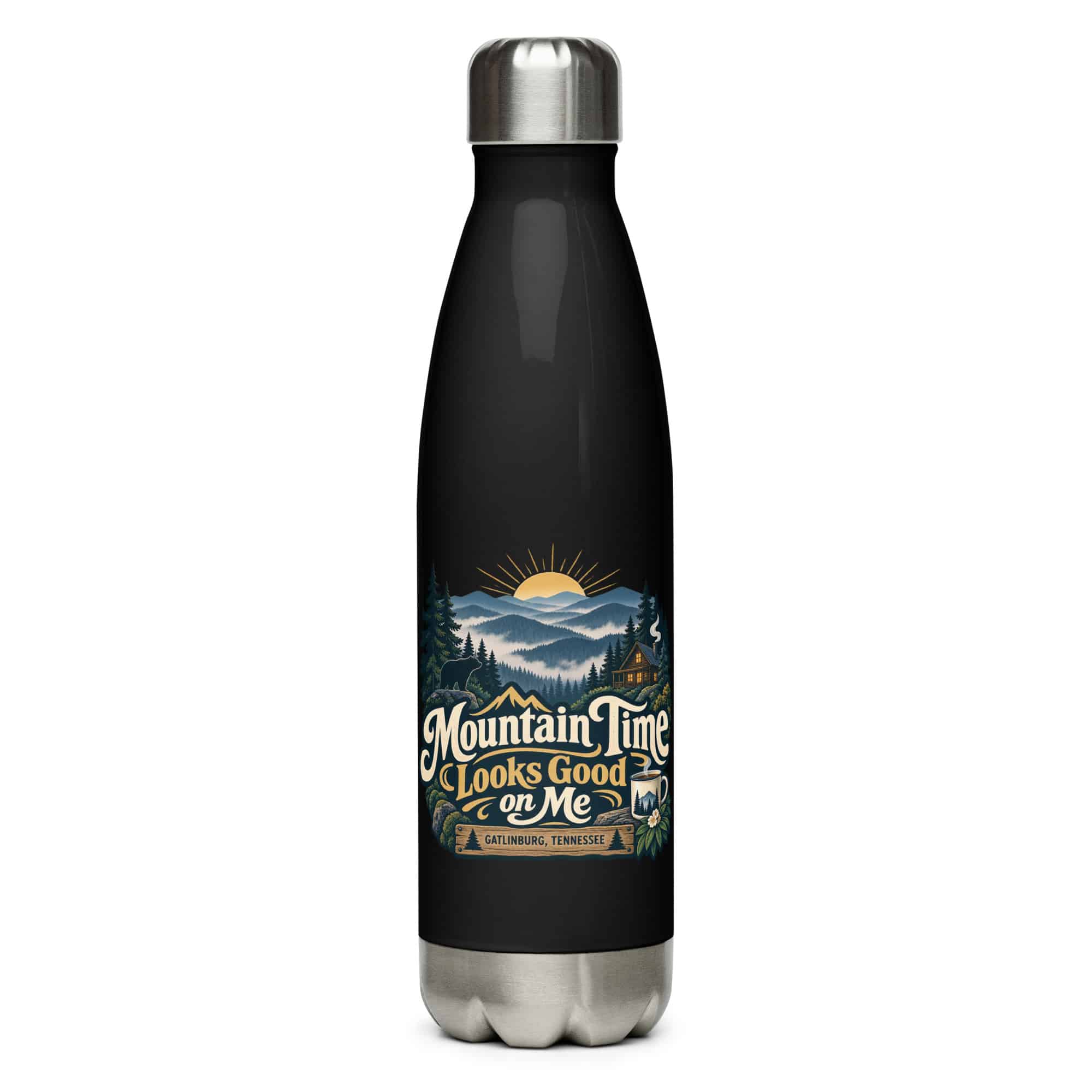 Gatlinburg and the Smokies Stainless Steel Water Bottle: Mountain Time Looks Good on Me, Woodland Scenic Lettering