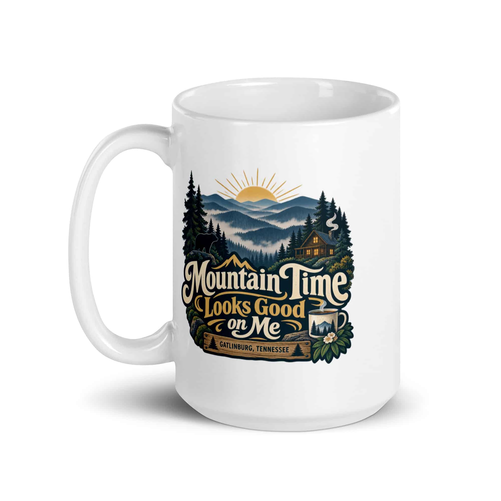 Gatlinburg and the Smokies White Ceramic Coffee Mug: Mountain Time Looks Good on Me, Woodland Scenic Lettering