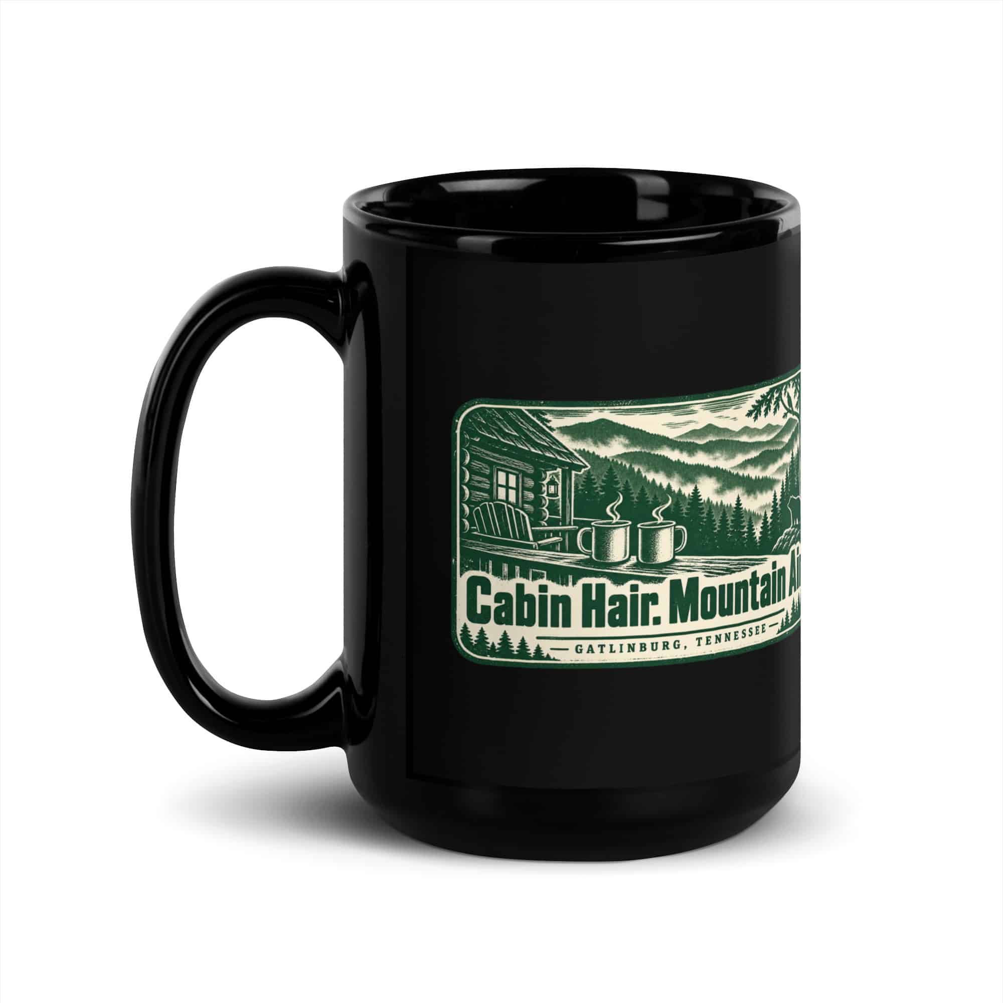 Gatlinburg and the Smokies Black Coffee Mug: Cabin Hair. Mountain Air, Forest Ink Stamp