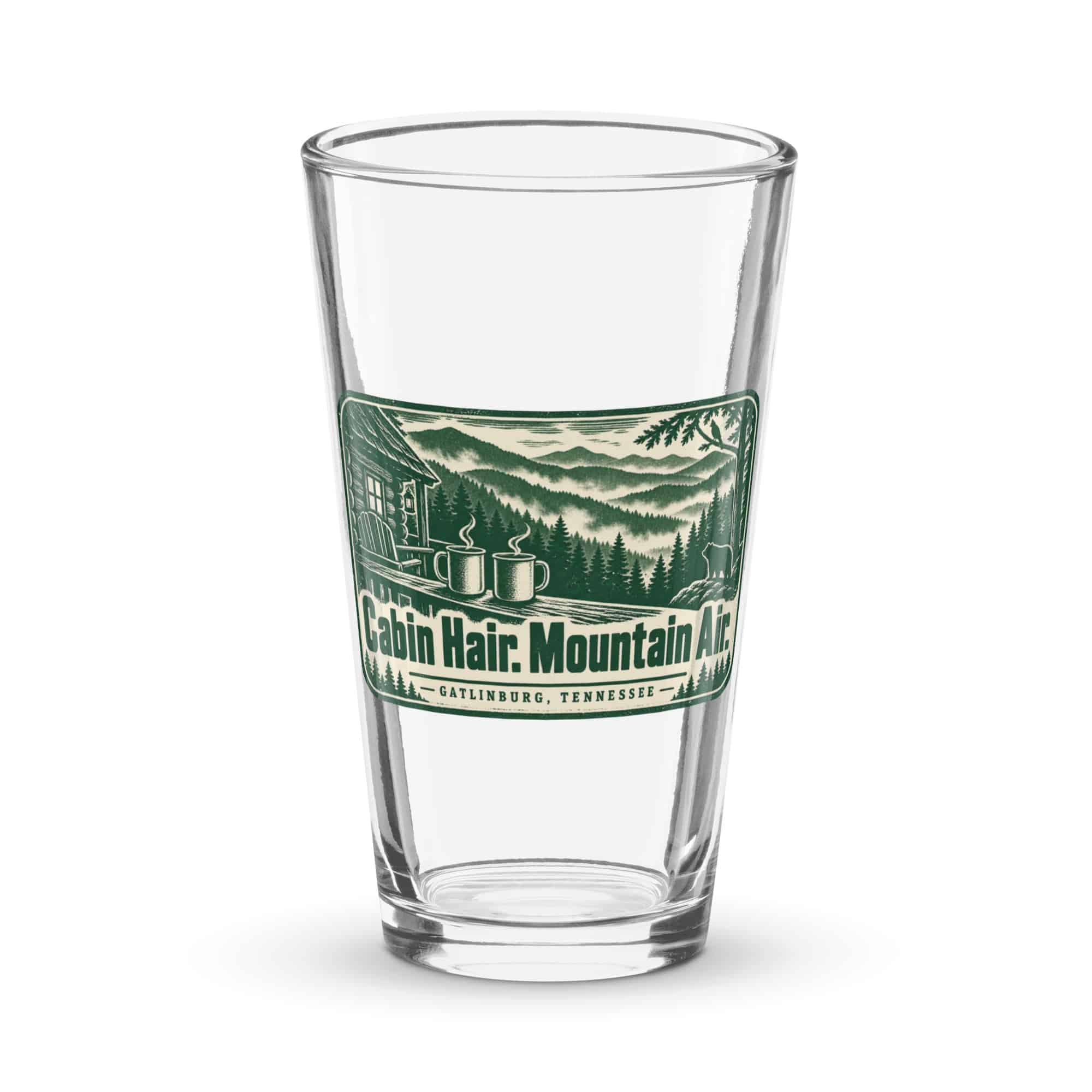 Gatlinburg and the Smokies Pint Glass: Cabin Hair. Mountain Air, Forest Ink Stamp