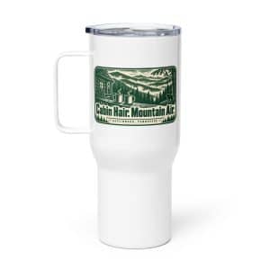 Gatlinburg and the Smokies Travel Mug: Cabin Hair. Mountain Air, Forest Ink Stamp - 25 oz - Main