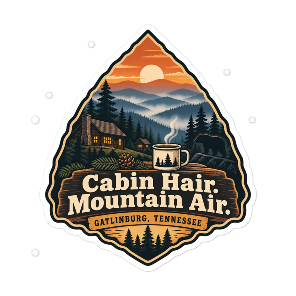 Gatlinburg and the Smokies Vinyl Sticker: Cabin Hair. Mountain Air, Scenic Shield Badge
