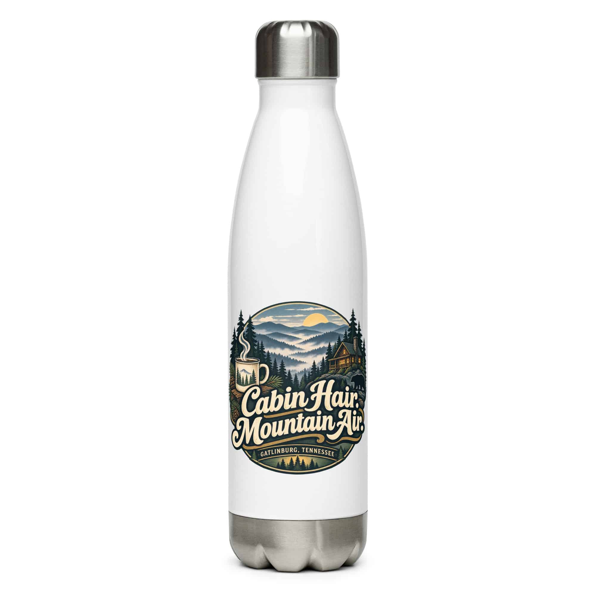 Gatlinburg and the Smokies Stainless Steel Water Bottle: Cabin Hair. Mountain Air, Woodland Scenic Lettering
