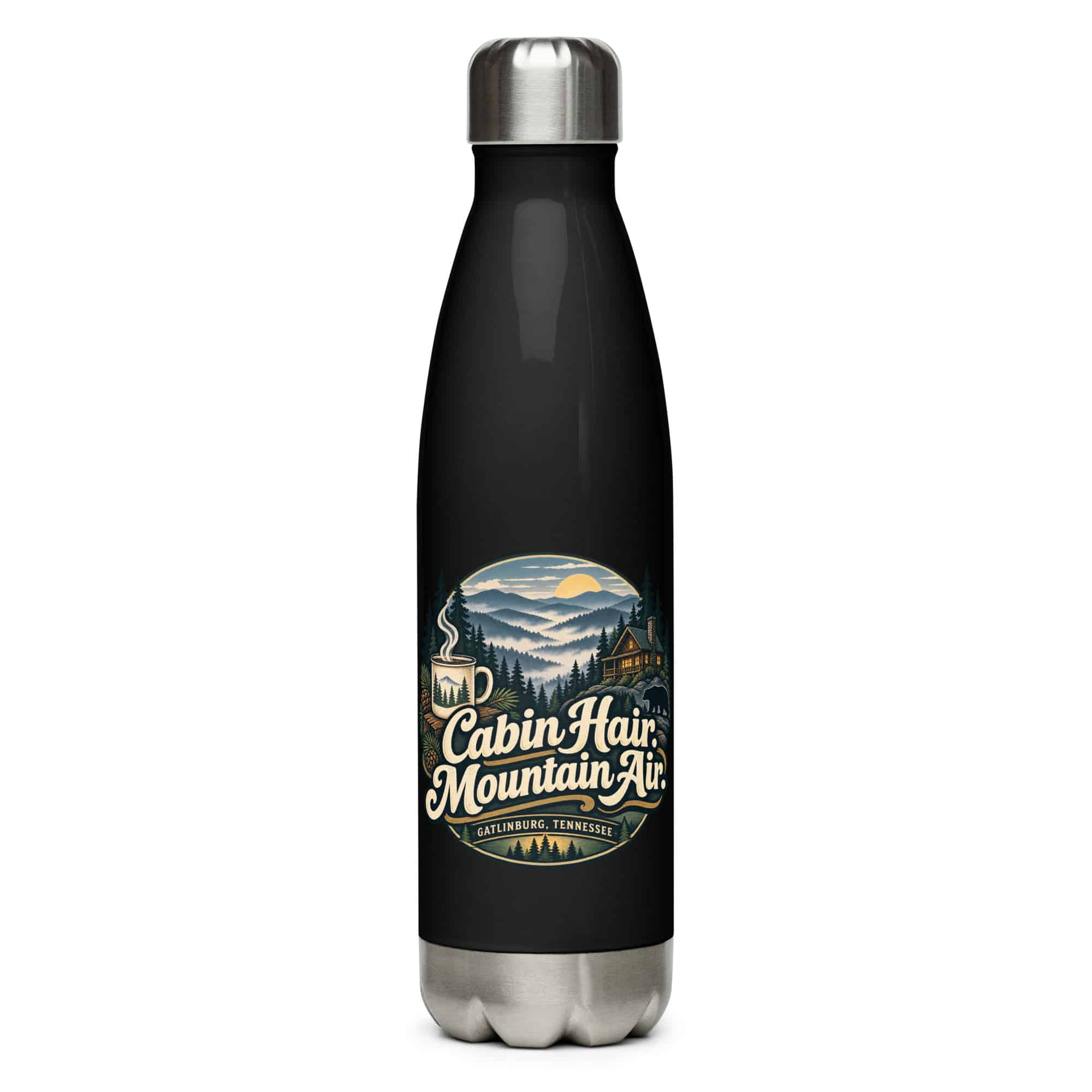 Gatlinburg and the Smokies Stainless Steel Water Bottle: Cabin Hair. Mountain Air, Woodland Scenic Lettering