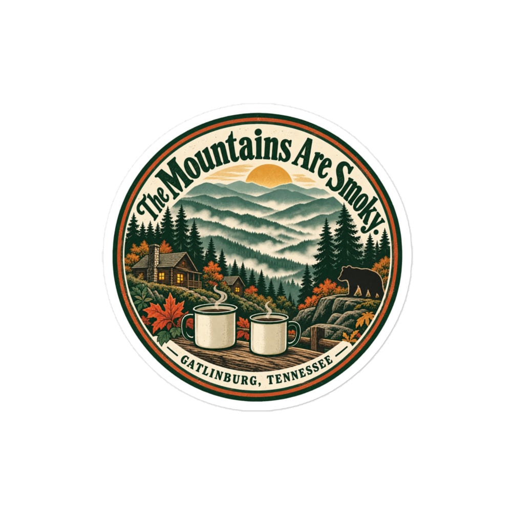 Gatlinburg and the Smokies Vinyl Sticker: The Mountains Are Smoky, Vintage Round Badge