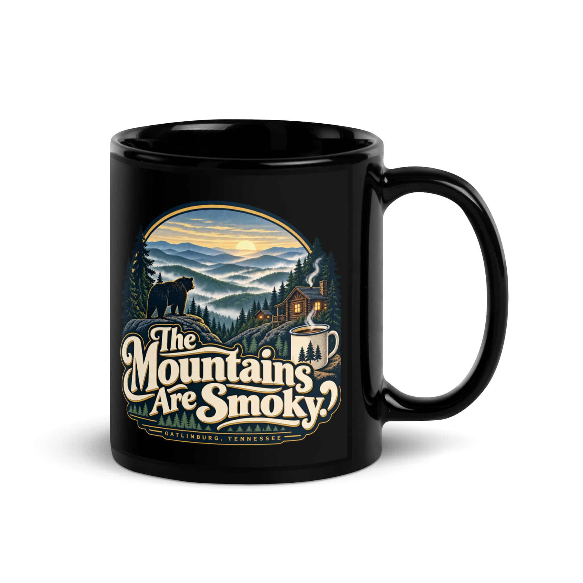 Gatlinburg and the Smokies Black Coffee Mug: The Mountains Are Smoky, Woodland Scenic Lettering