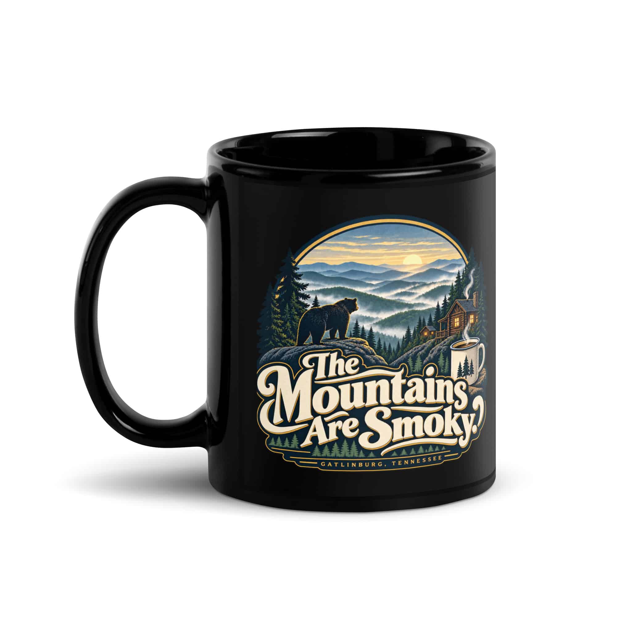 Gatlinburg and the Smokies Black Coffee Mug: The Mountains Are Smoky, Woodland Scenic Lettering